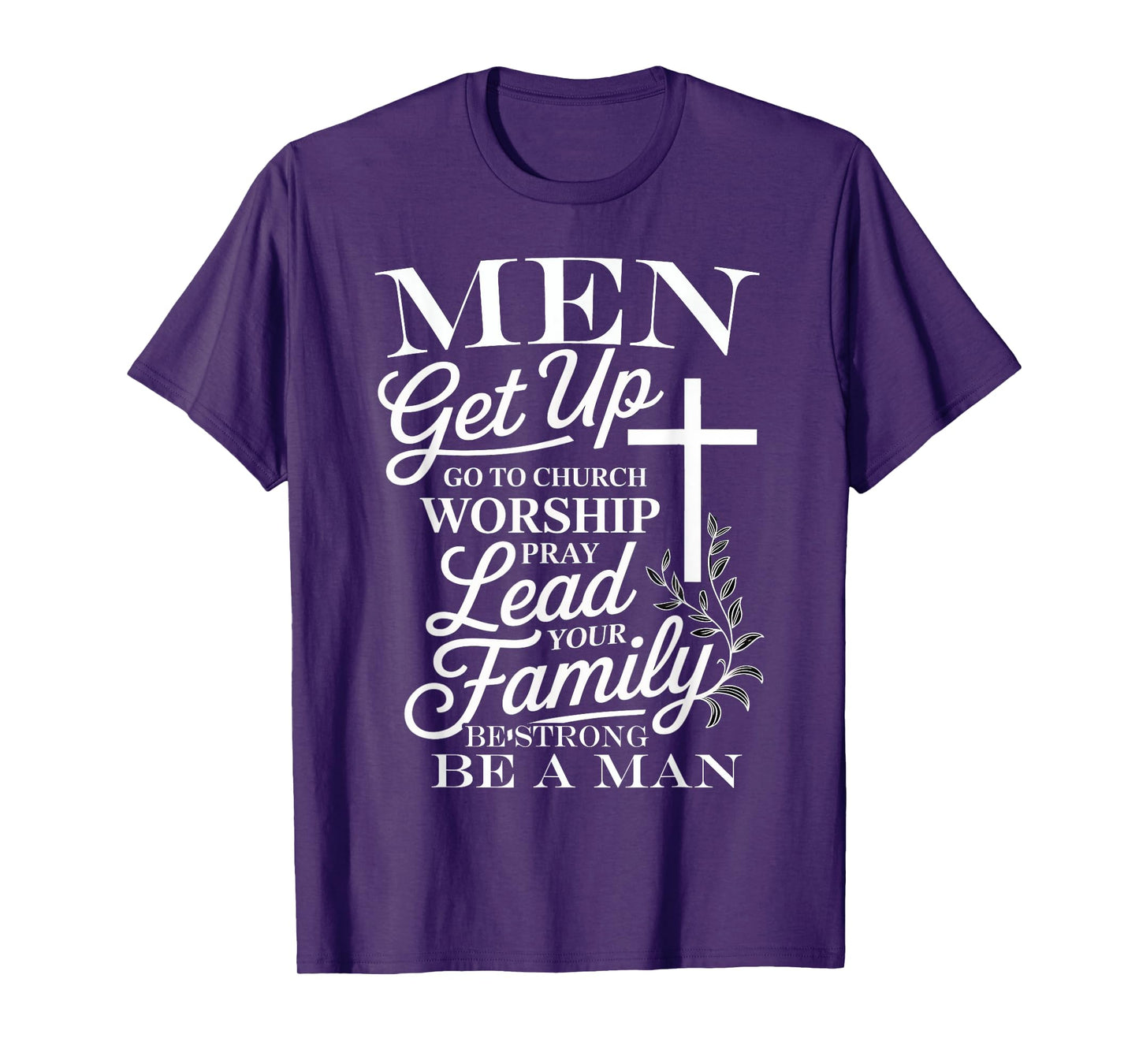 Christian Men Be Strong Go To Church Quote T-Shirt