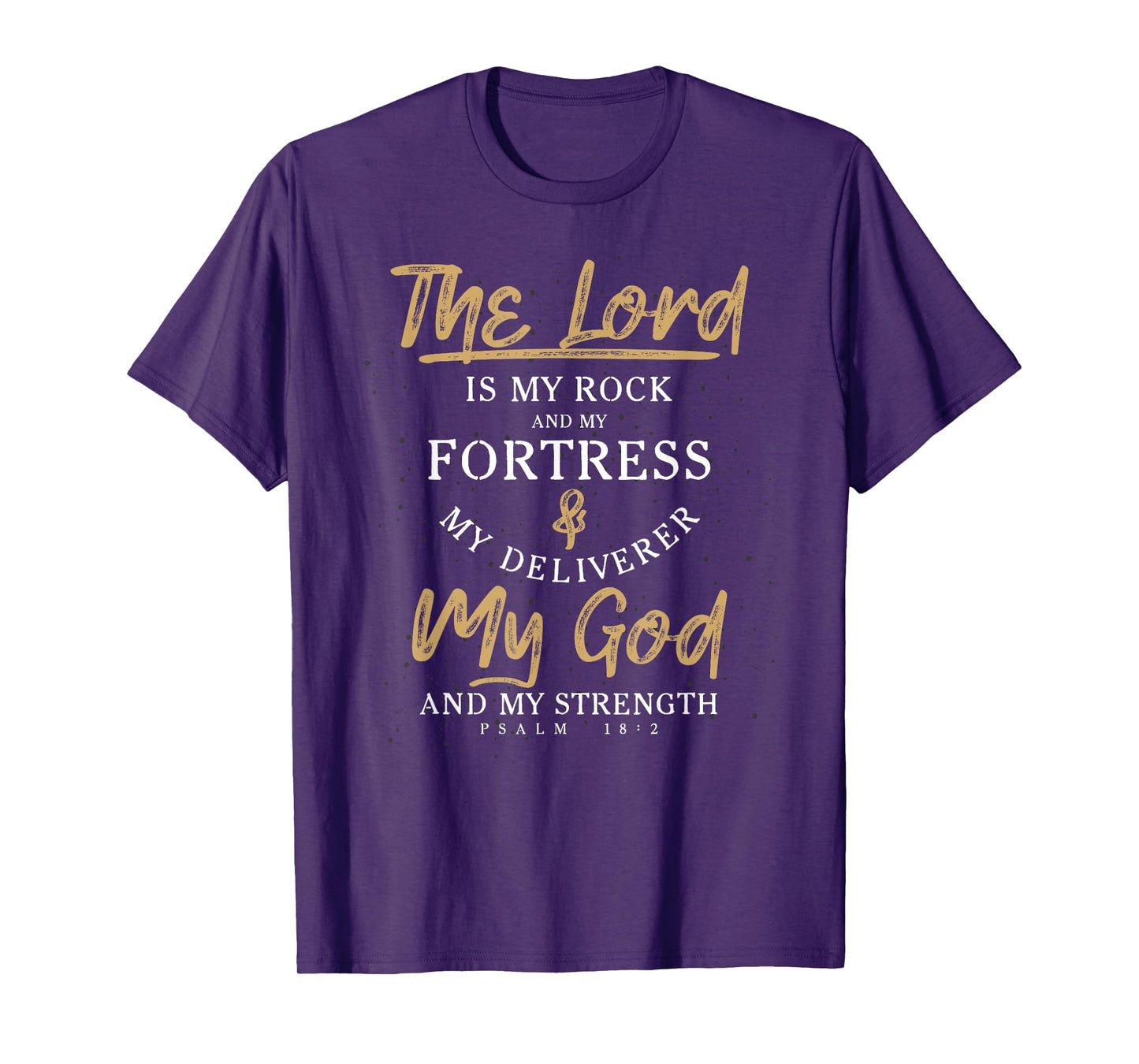 The Lord Is My Rock And My Fortress Prayer T-Shirt