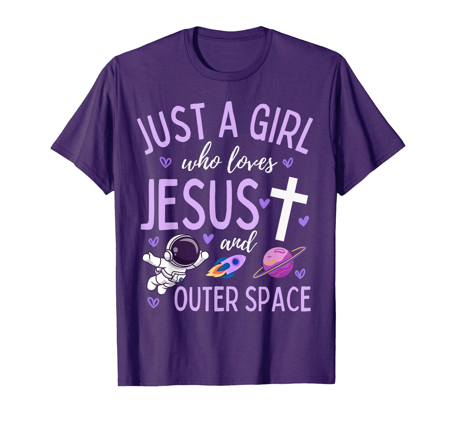 Just A Girl Who Loves Jesus and Outer Space Christian Funny T-Shirt