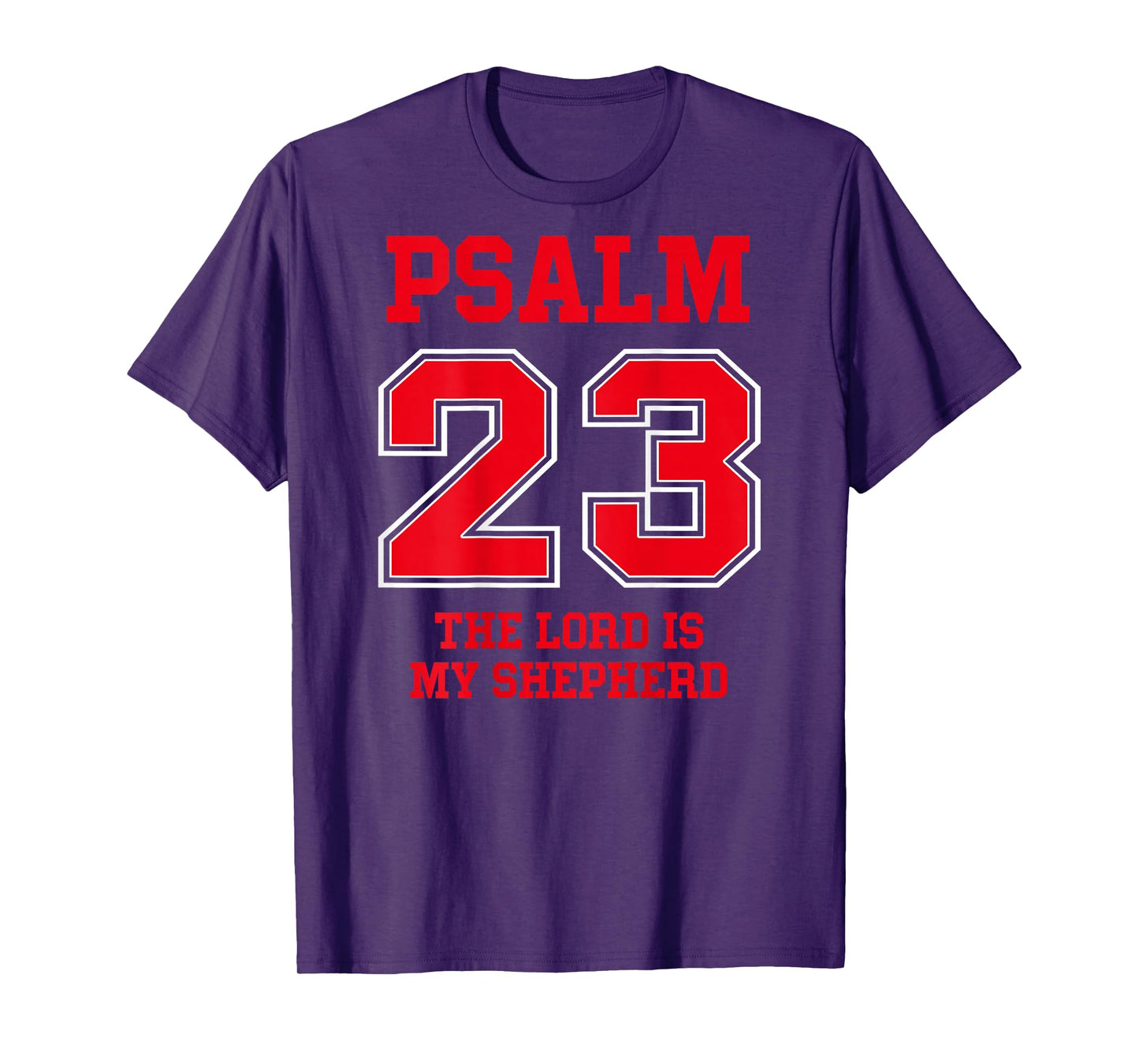 Psalm 23 The Lord is My Shepherd, Design on Back T-Shirt