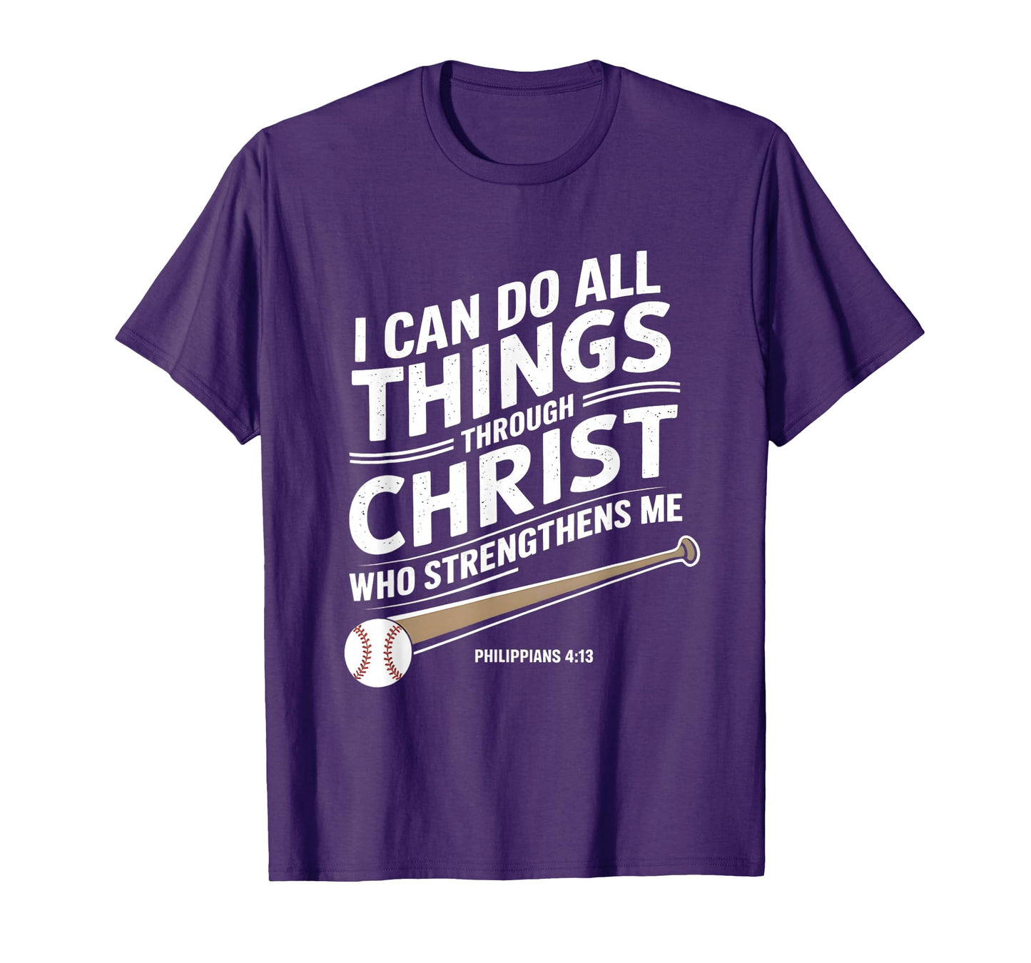 I Can Do All Things Through Christ Philippians Baseball T-Shirt