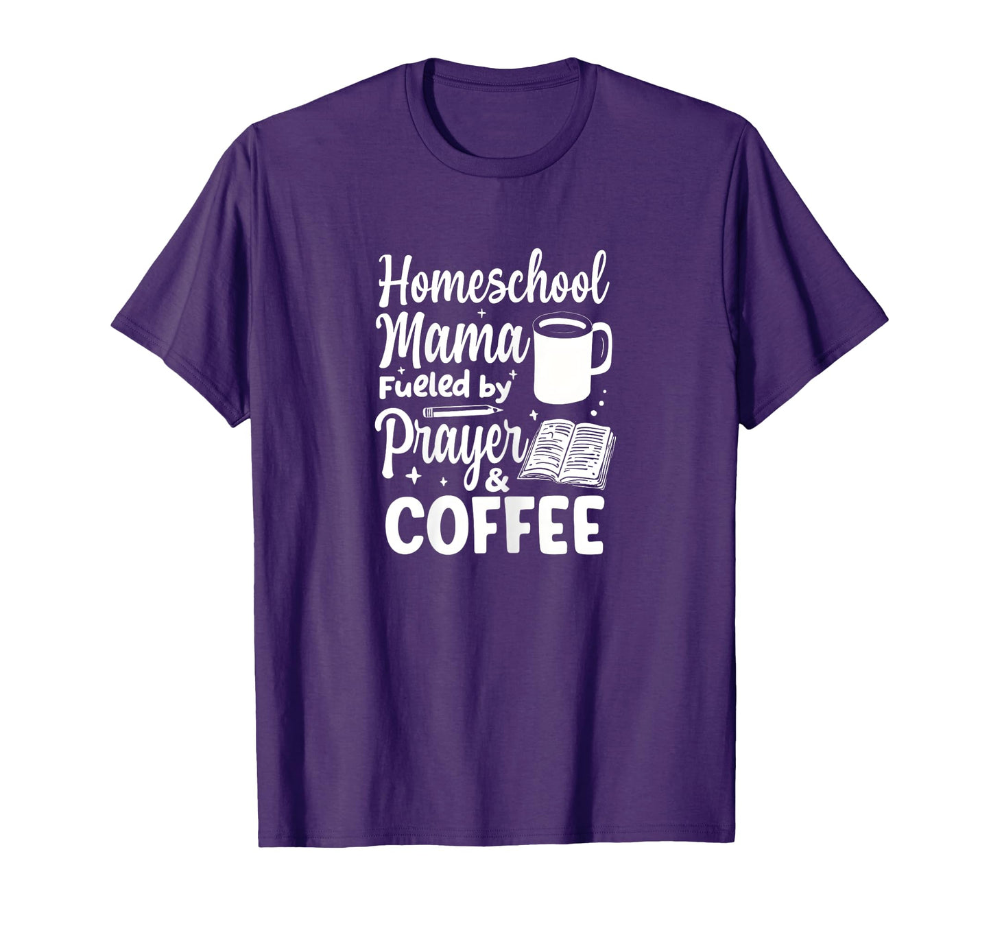 Homeschool Mama Fueled By Prayer & Coffee Christian mother T-Shirt