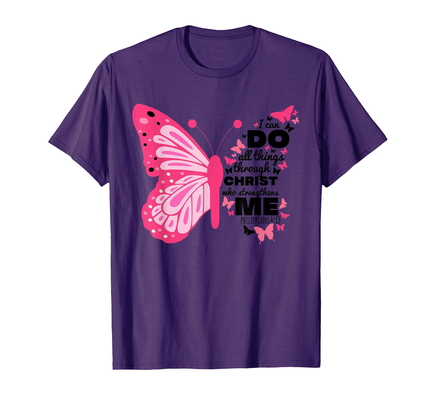 Philippians 4 13 Butterfly Christ Bible Verse Gift For Women T-Shirt