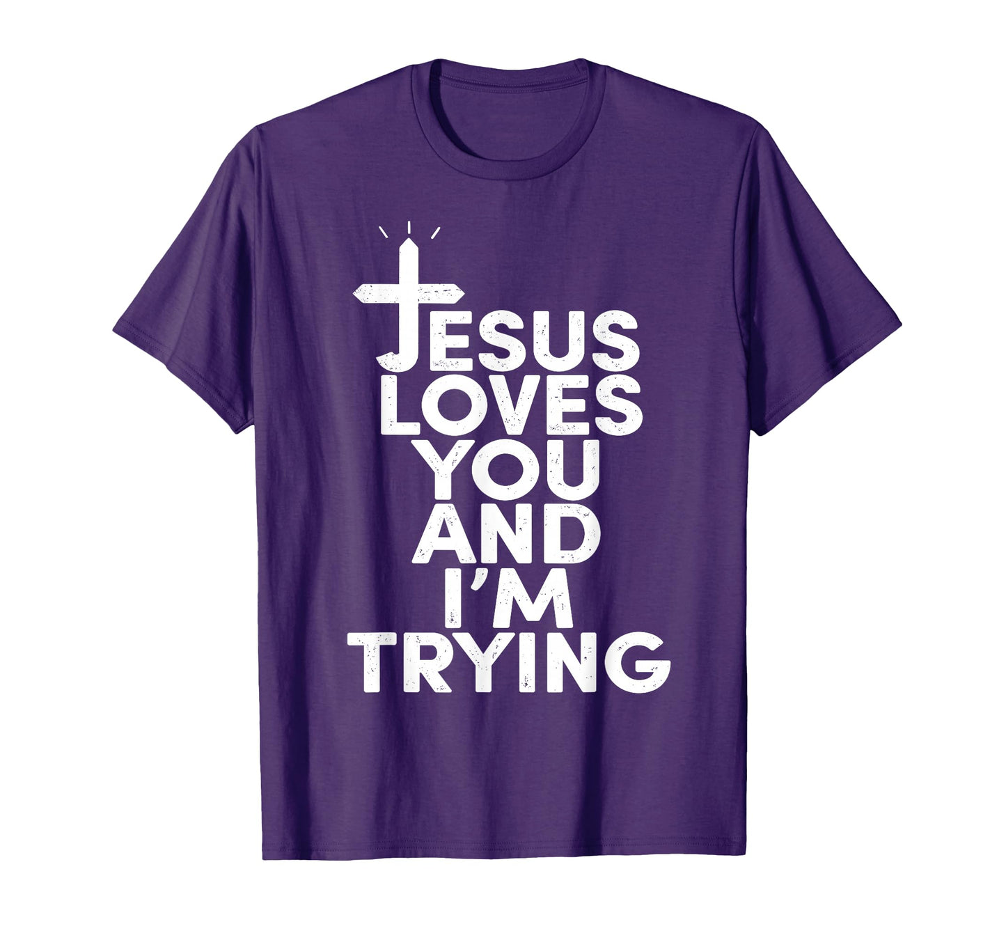 Jesus Funny Loves You and I'm Tryin Christians T-Shirt
