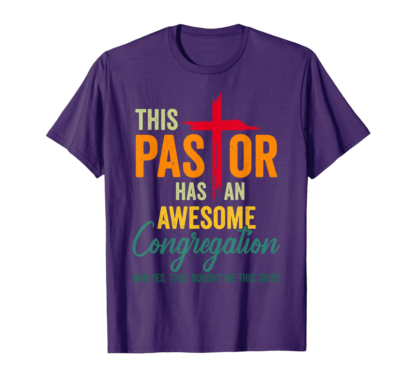 This Pastor Has An Awesome Congregation Preacher T-Shirt