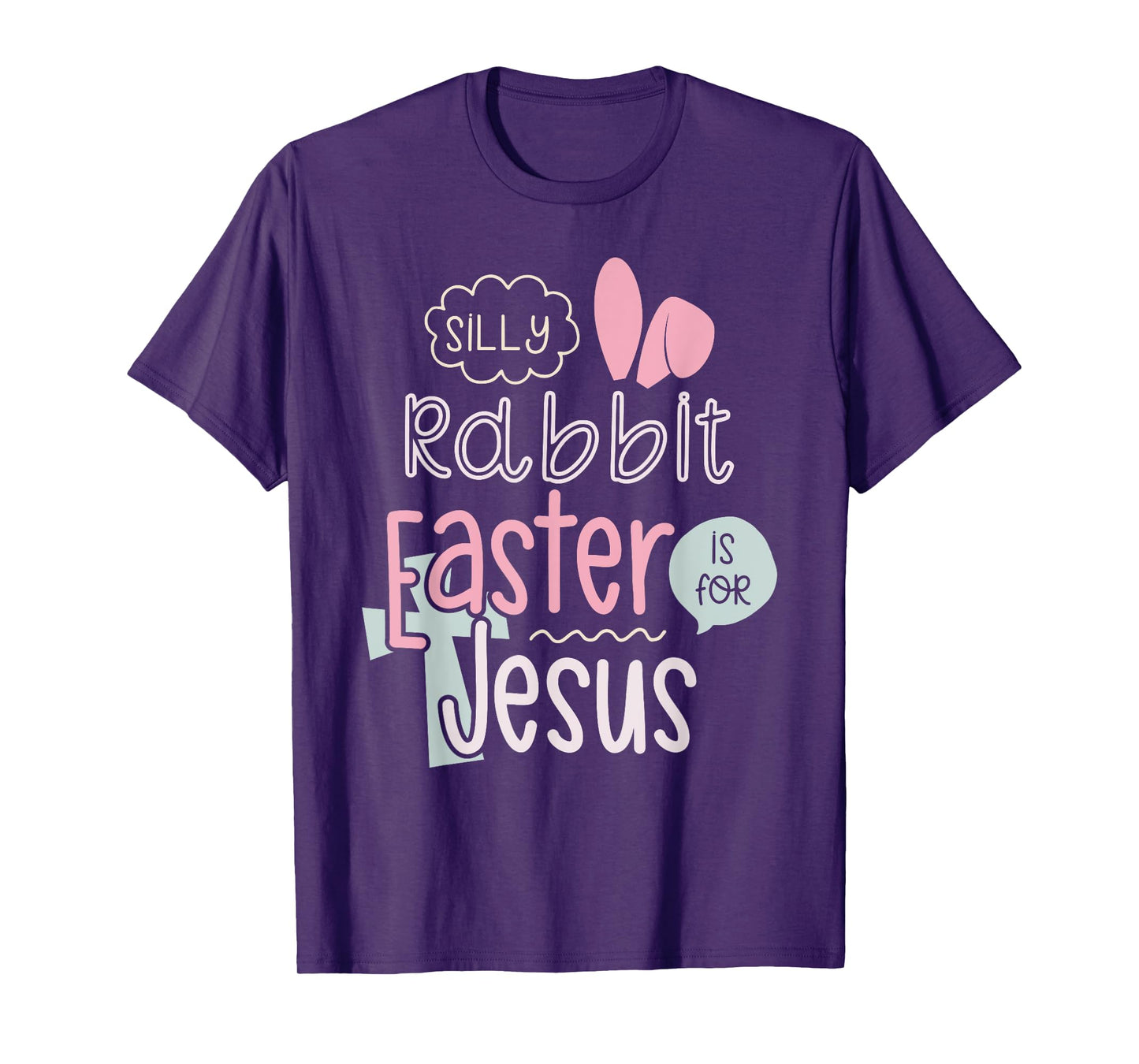 Silly Rabbit Easter Is For Jesus Boys Girls Kids T-Shirt