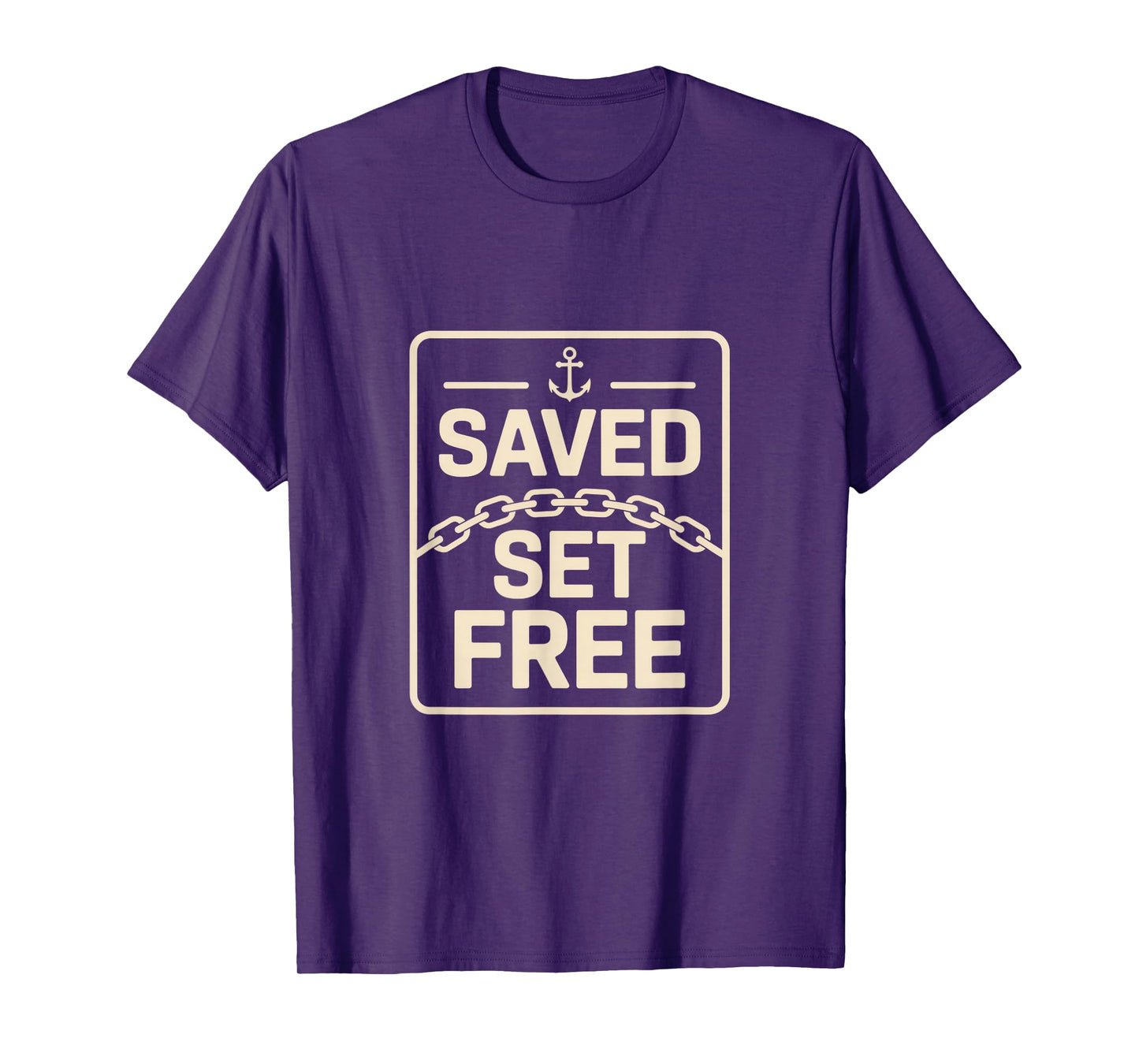 Christian Saved Set Free Anchor Chain Faith Scripture T-Shirt