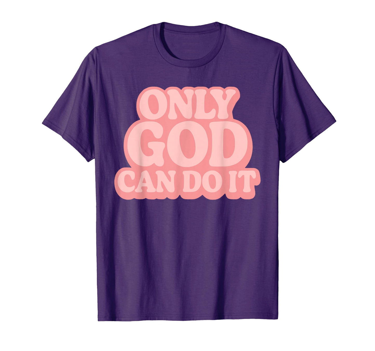 Only God Can Do It Retro 70s Christian Faith Vintage T-Shirt