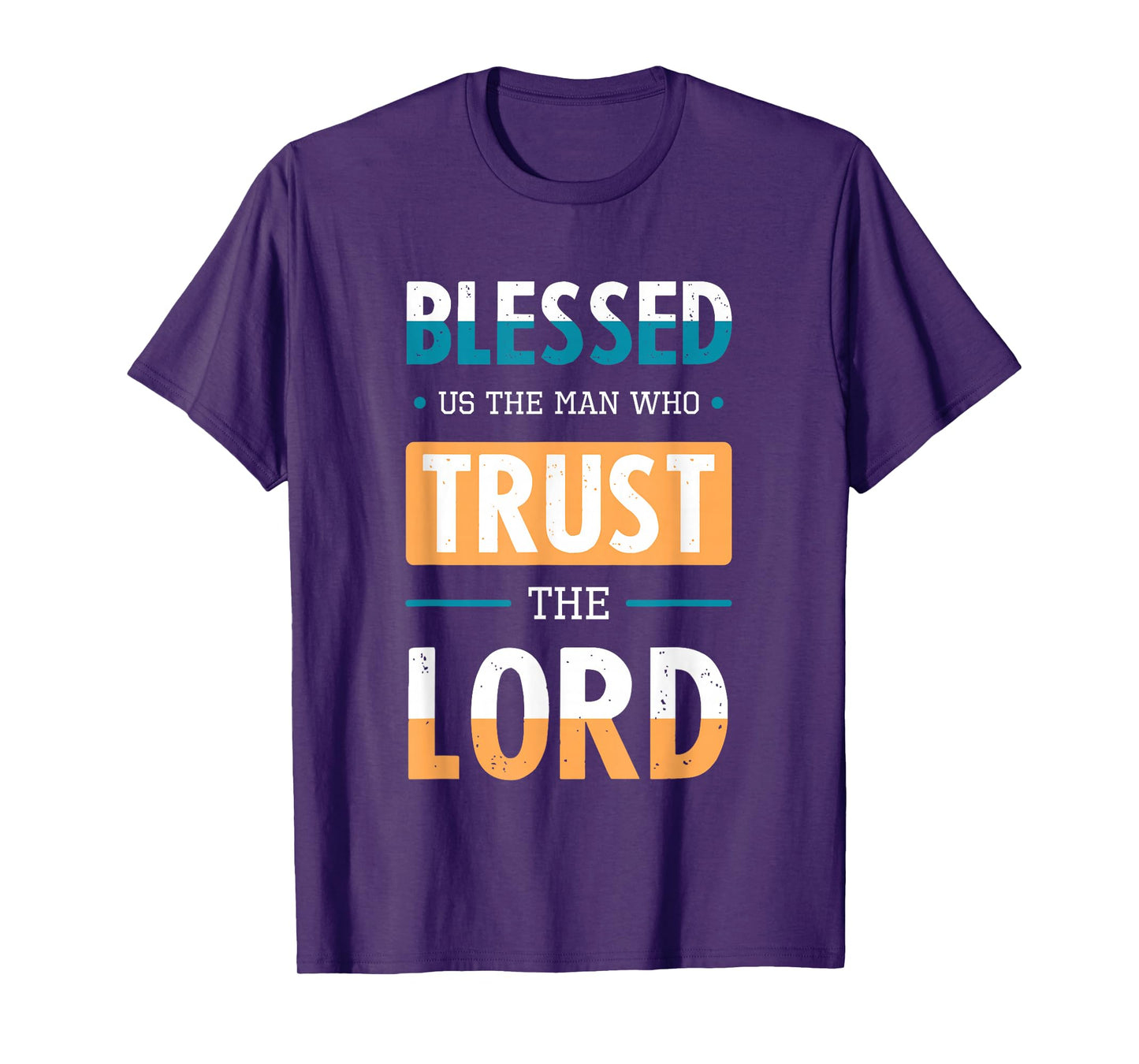 Blessed Trust The Lord Jesus Bible Verse Shirt T-Shirt