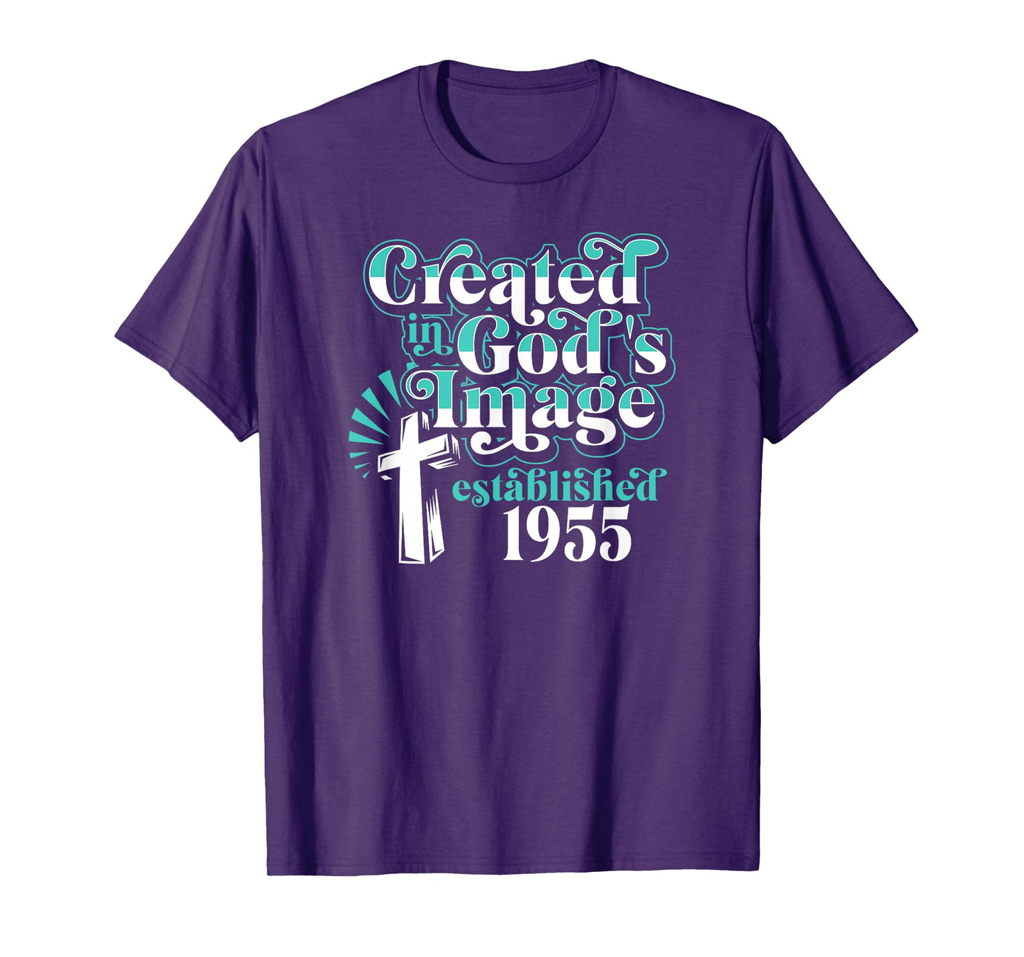 Created In Gods Image Established 1955 Christian Birthday T-Shirt