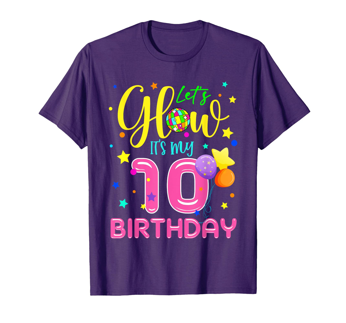 Lets Crazy It's My 10th Birthday Party Glowing 80s Team T-Shirt