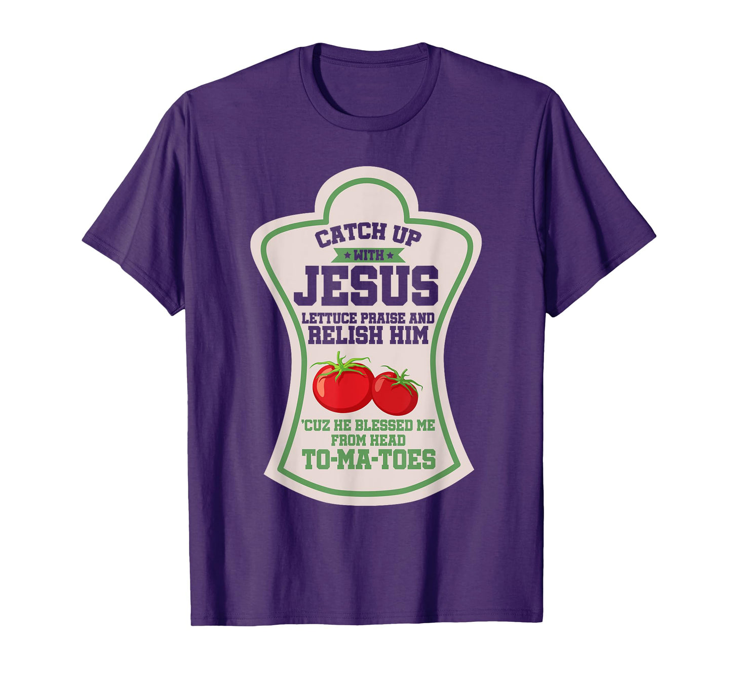 Catch Up With Jesus Christian Faith Religion Religious T-Shirt