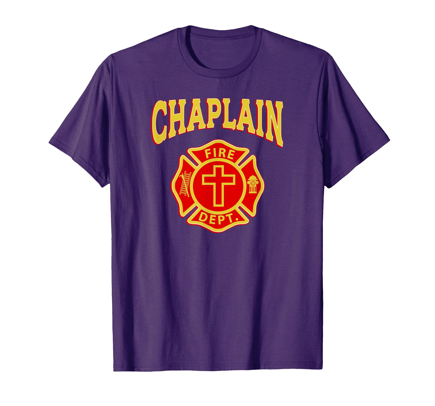 FIRE CHAPLAIN Firefighter EMS EMT Fire Fighter Pastor Priest T-Shirt