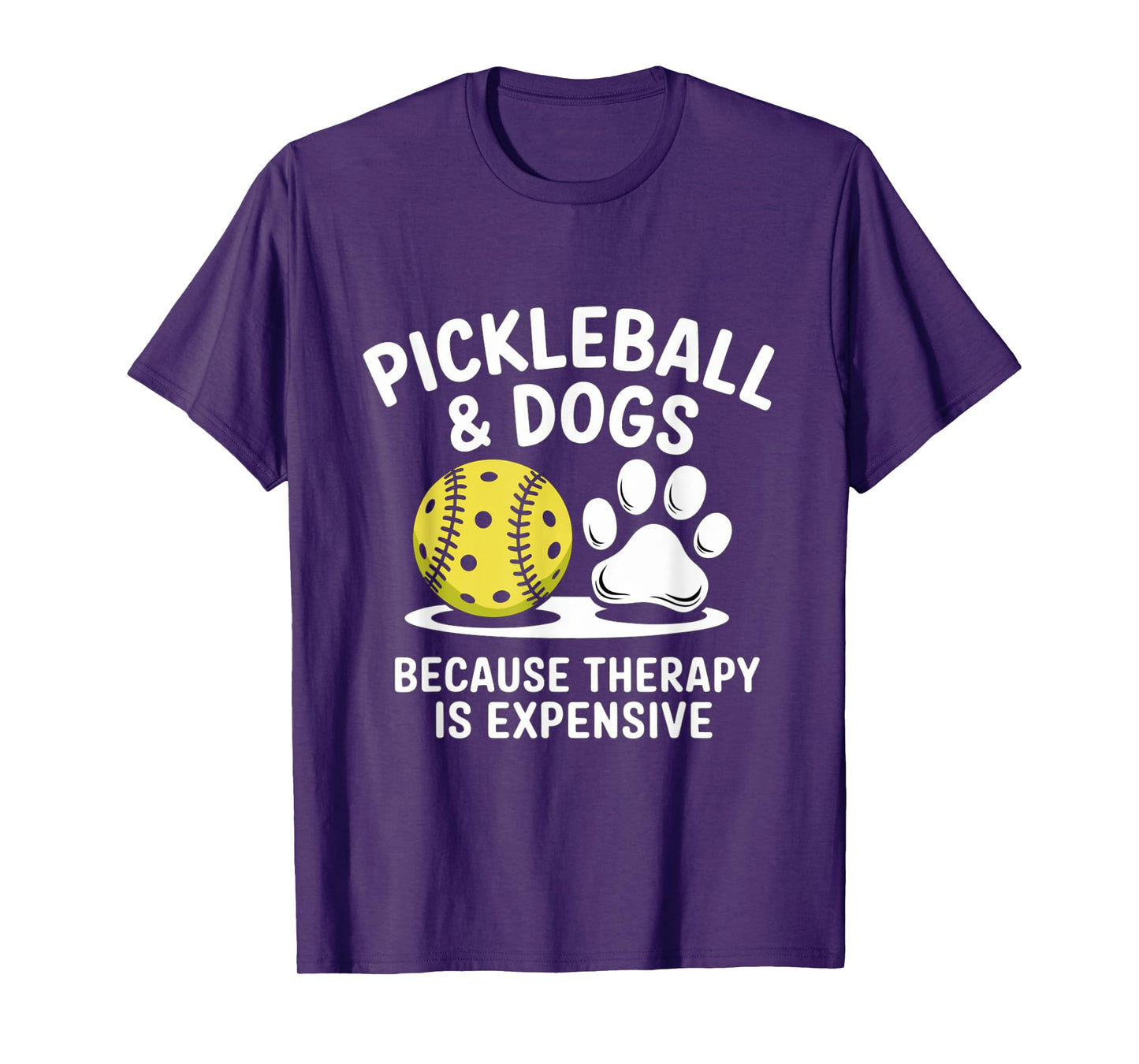 Pickleball And Dogs Because Therapy is Expensive Funny Dogs T-Shirt