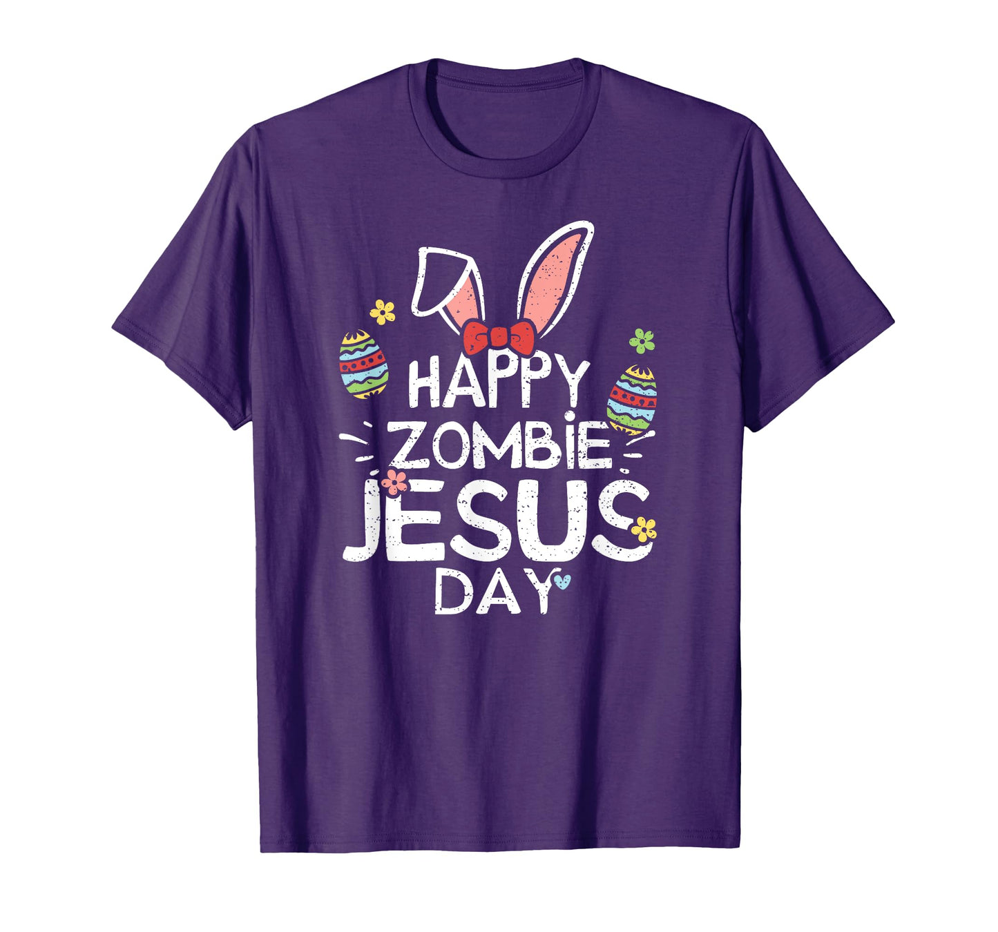 Jesus: Happy Zombie Jesus Day - Easter Sayings T-Shirt