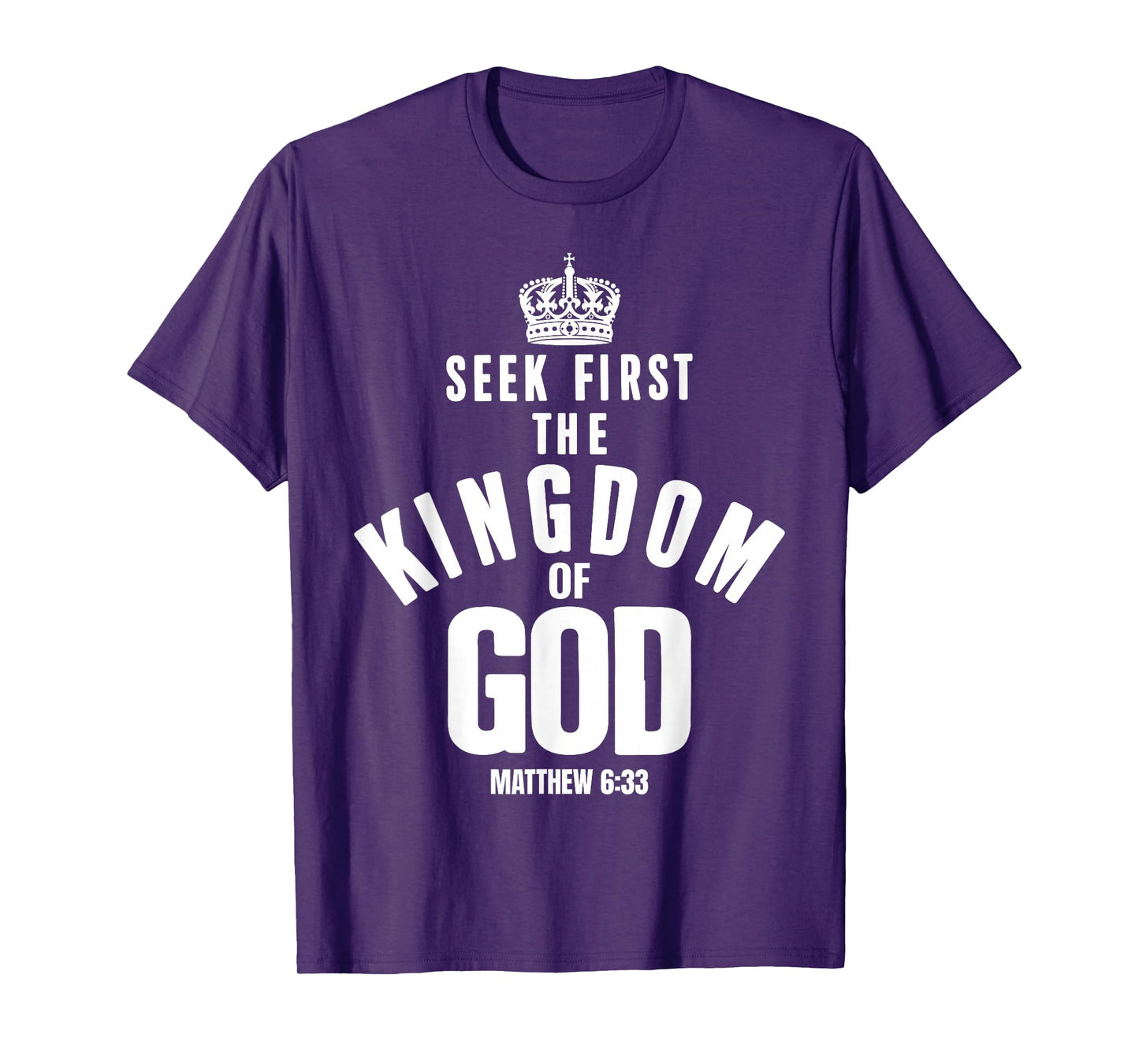 Bible Verse Seek First The Kingdom of GOD Christian T-Shirt