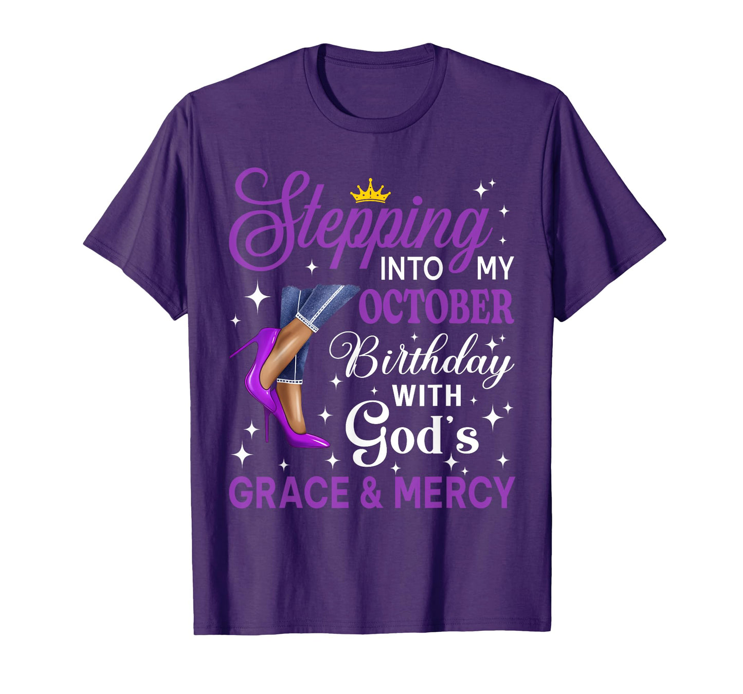 Stepping Into My October Birthday Afro Woman Purple Heels T-Shirt
