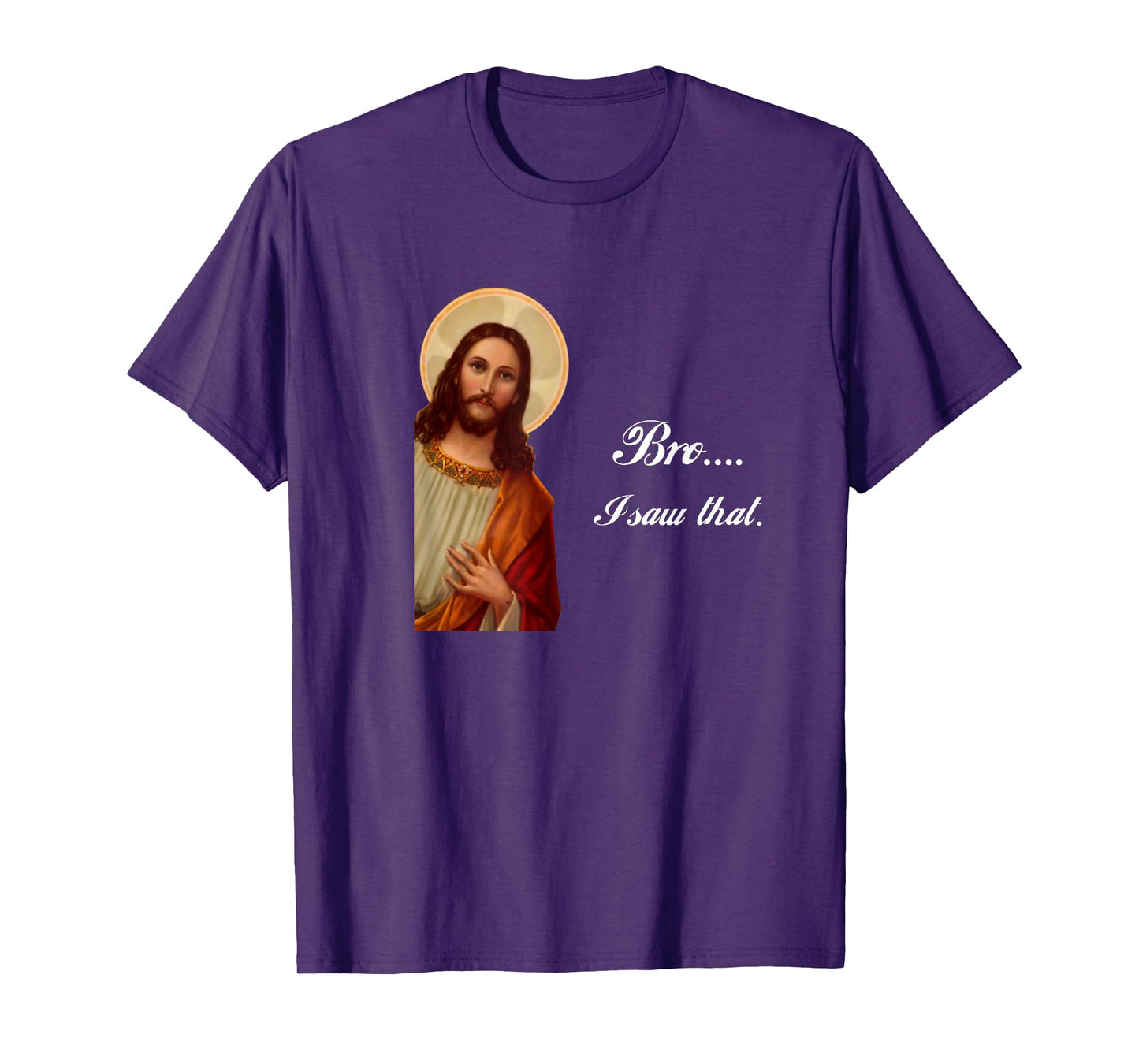 Funny Jesus Christ Bro I saw that Meme for awkward moments T-Shirt