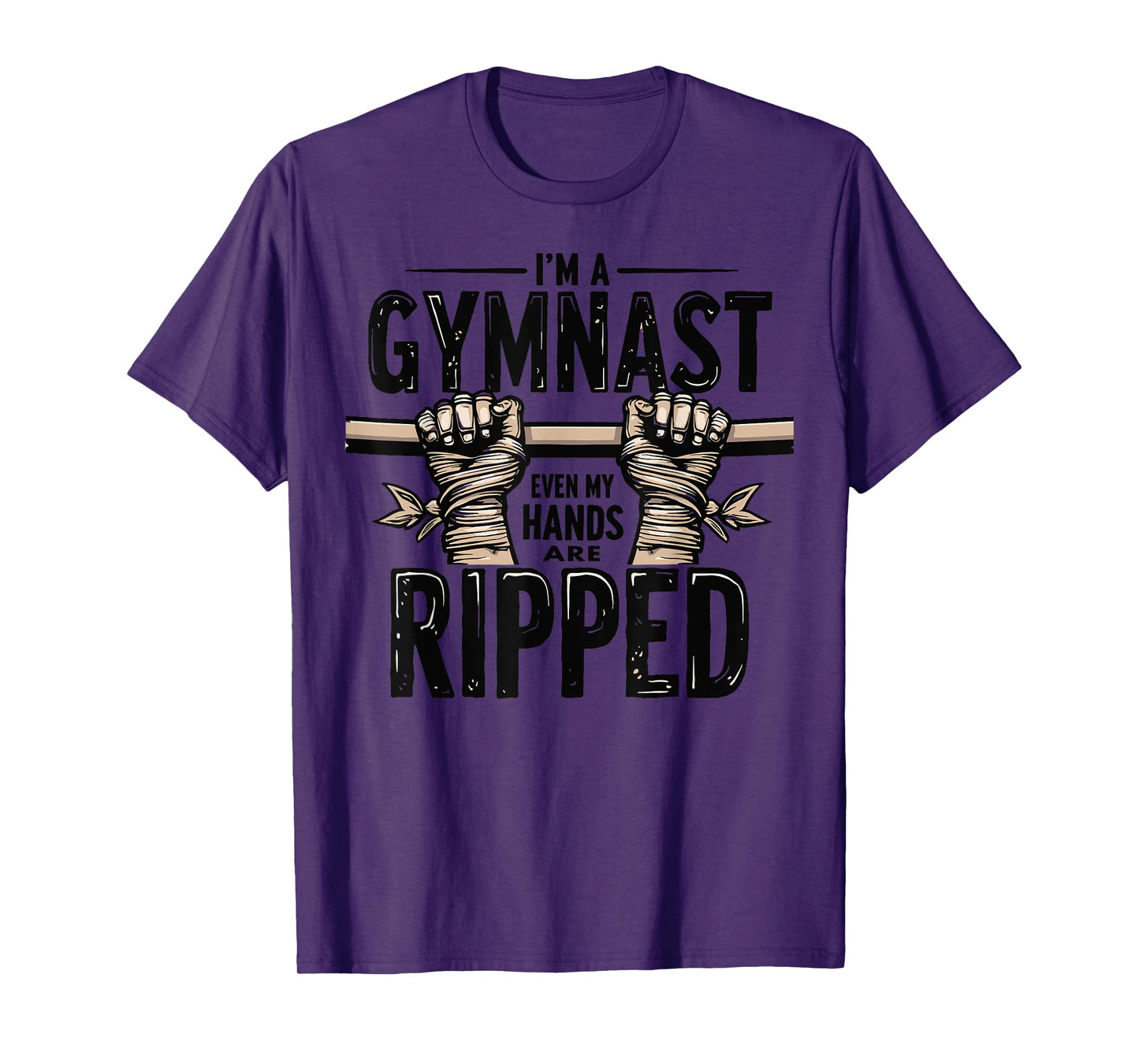 I'm a Gymnast Even My Hands Are Ripped Funny Gymnastics T-Shirt