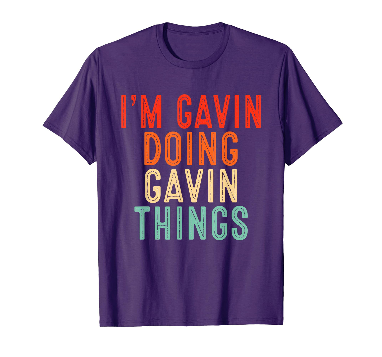 Sarcastic Birthday Lover First Name Text Joke Co. I'm Gavin Doing Gavin Things Funny Gifts Christmas Idea Unisex-Adults, Kids T-Shirt - Black, Small, Short Sleeve