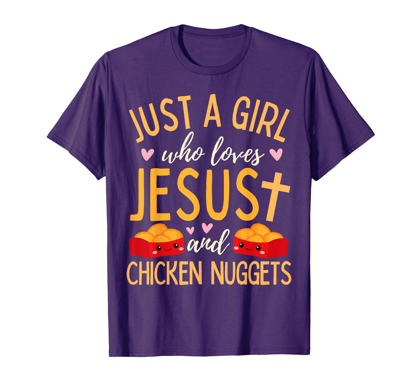 Just A Girl Who Loves Jesus and Chicken Nuggets Funny T-Shirt