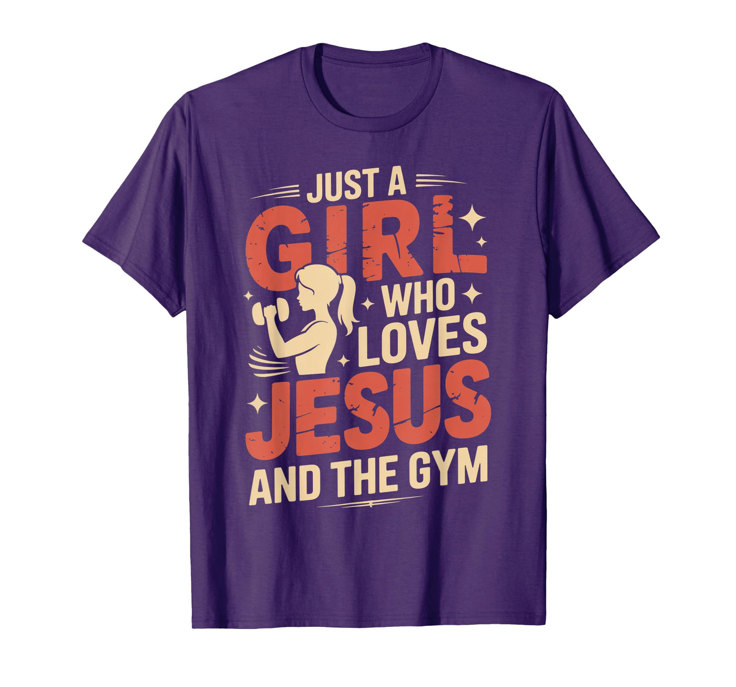Just a Girl Who Loves Jesus & Gym Christian Fitness Lovers T-Shirt