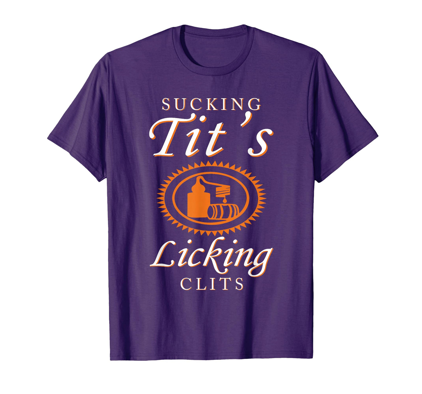Women Sucking Tits Licking Funny Adult Joke Saying Quote T-Shirt