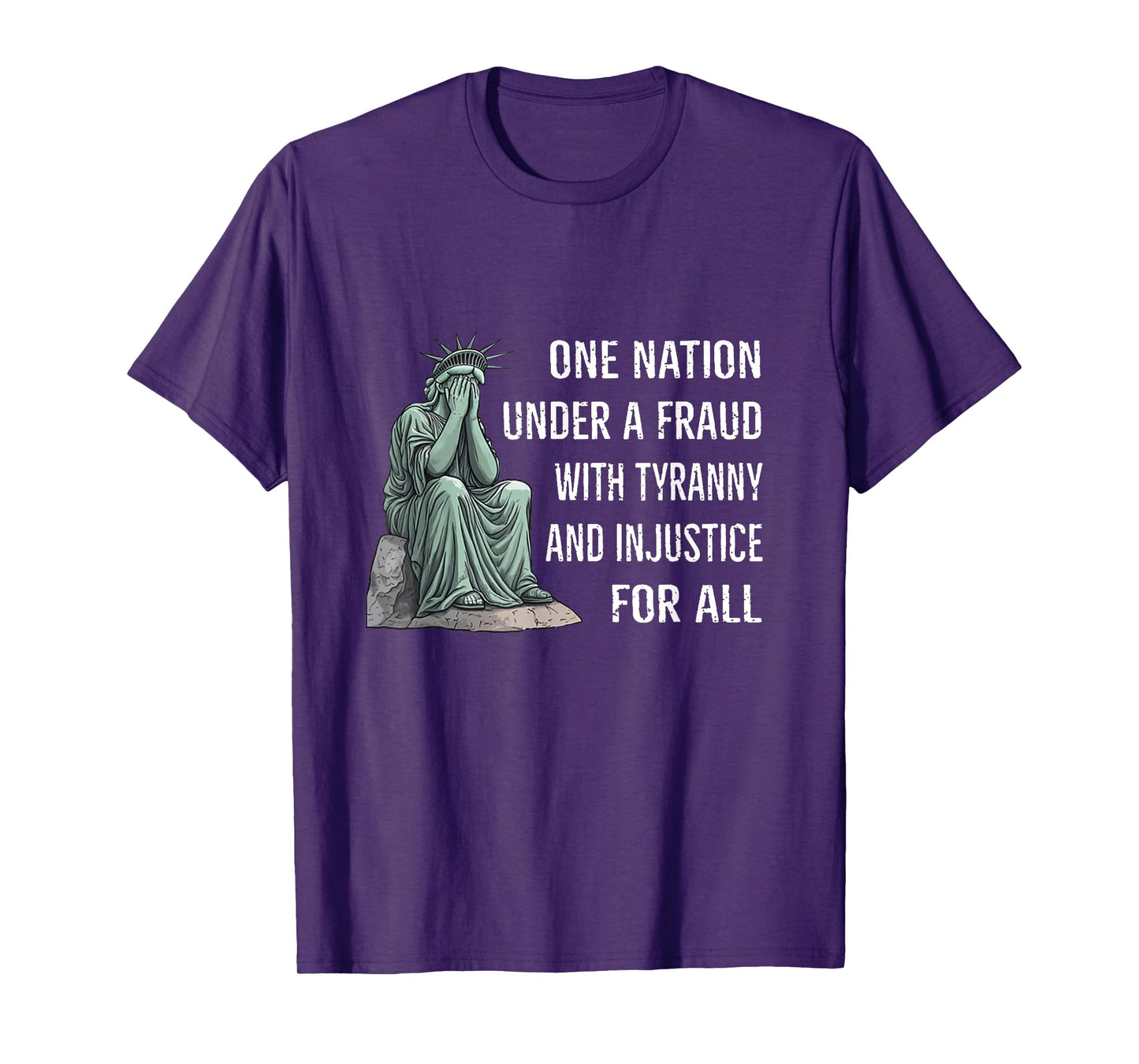 One Nation Under A Fraud With Tyranny And Injustice For All T-Shirt