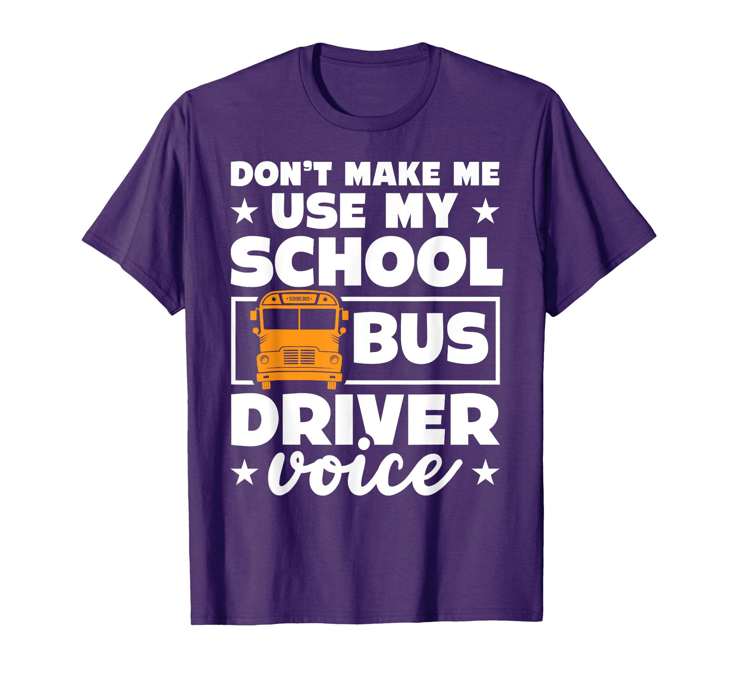 School bus driver funny school bus drivers quote T-Shirt