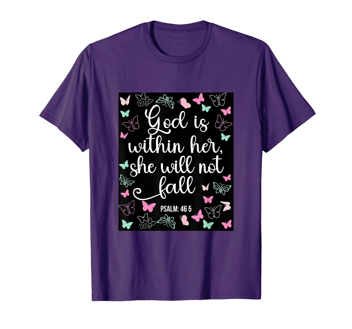 God Is Within Her She Will Not Fall 46 5 Bible Verse Women T-Shirt