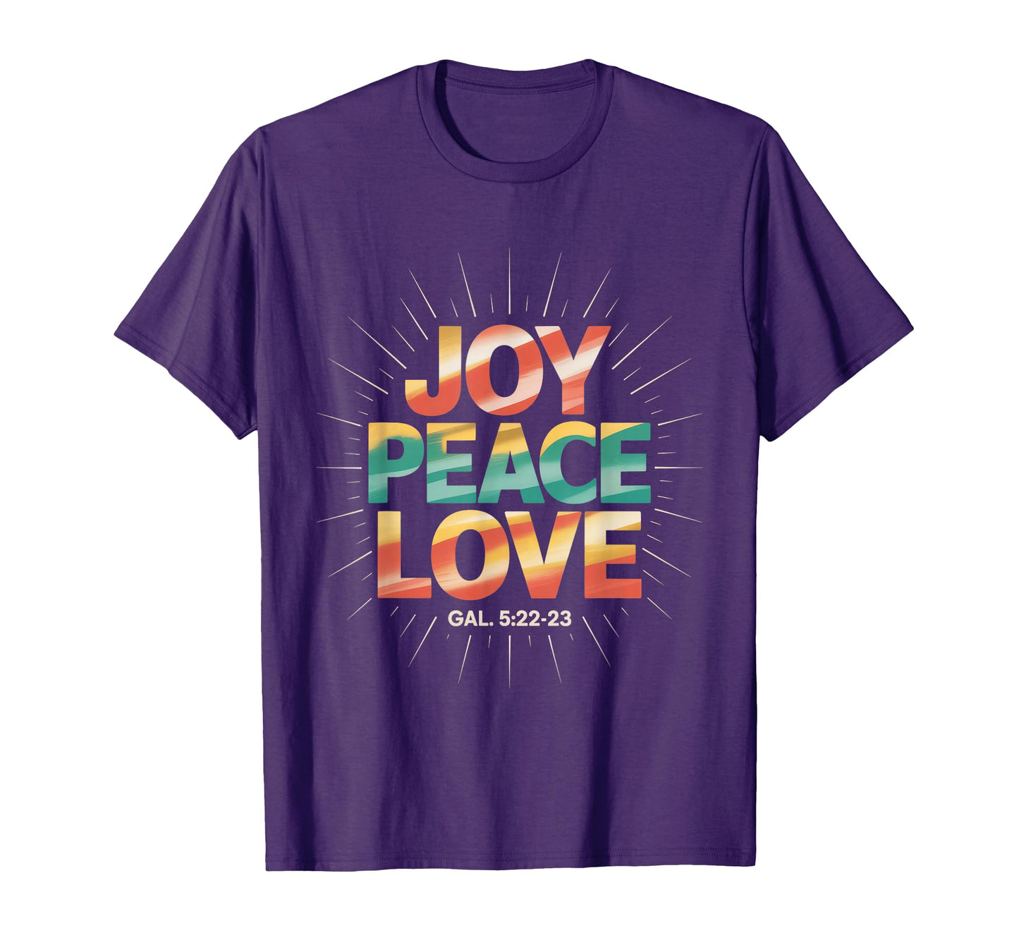 Joy Peace Love Gal 5 22 23 Christian Bible Verse T-Shirt