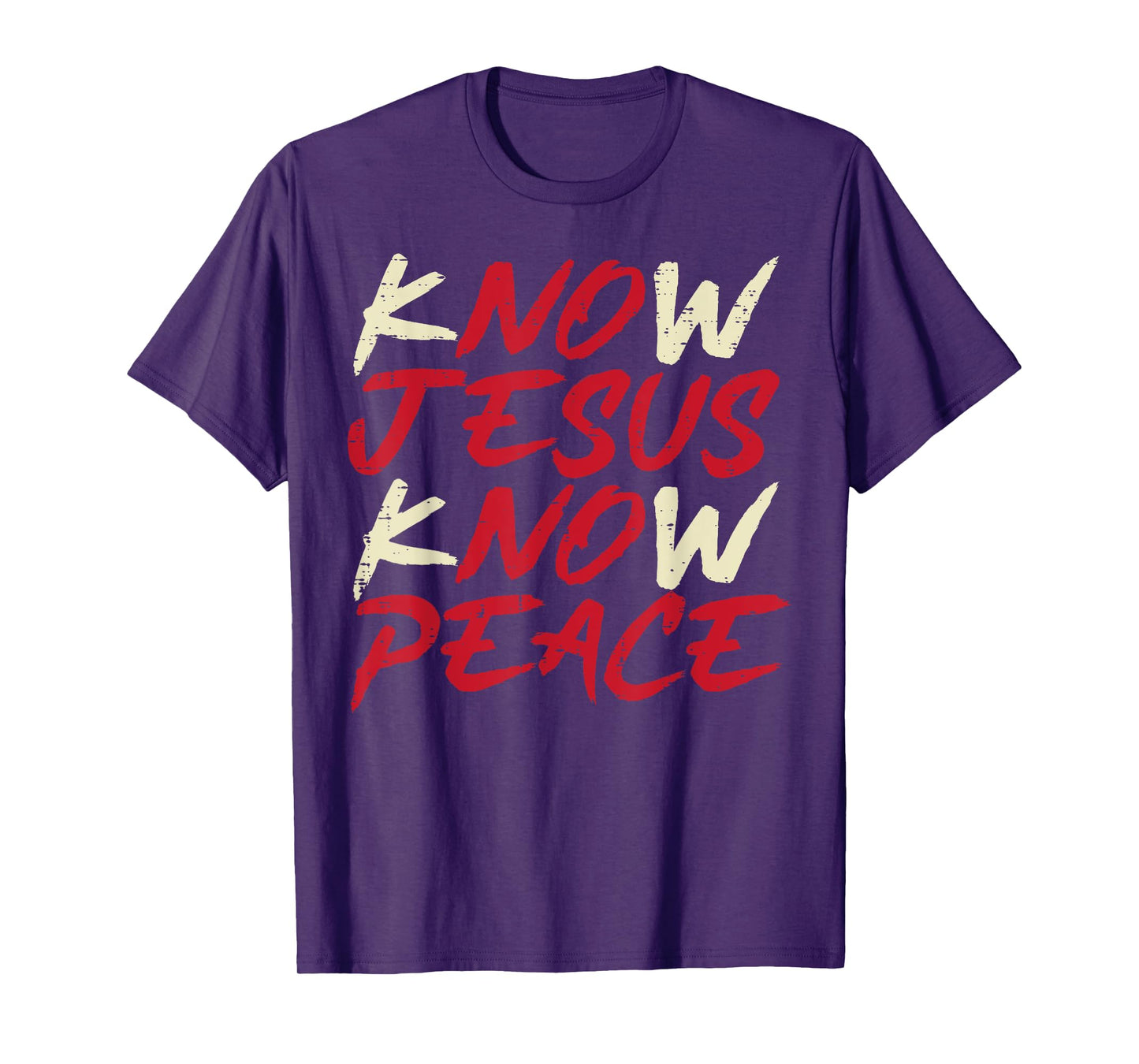 Know Jesus Know Peace God Faith Christian Men Women Kids T-Shirt