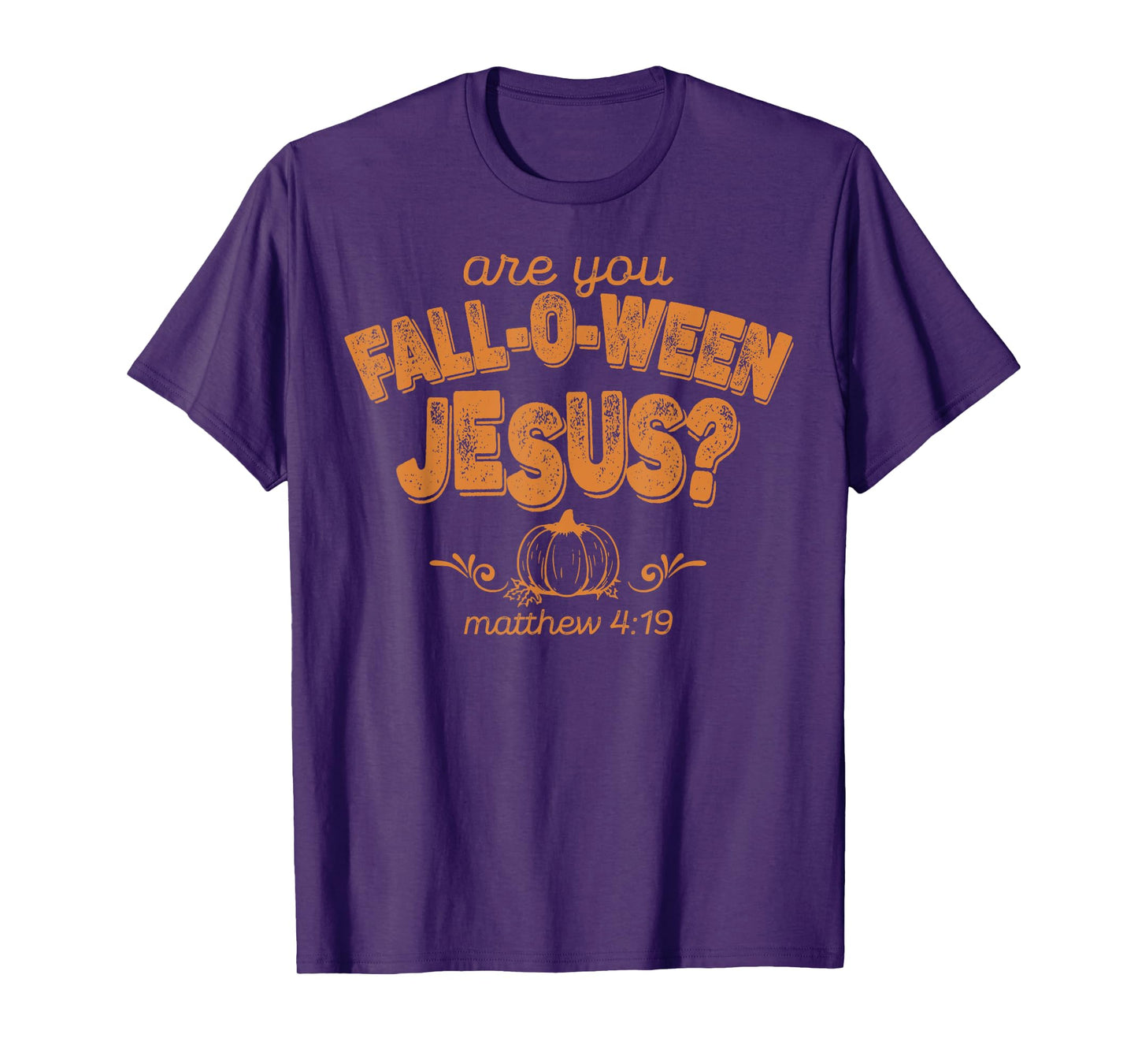ARE YOU FALL-O-WEEN JESUS T-Shirt