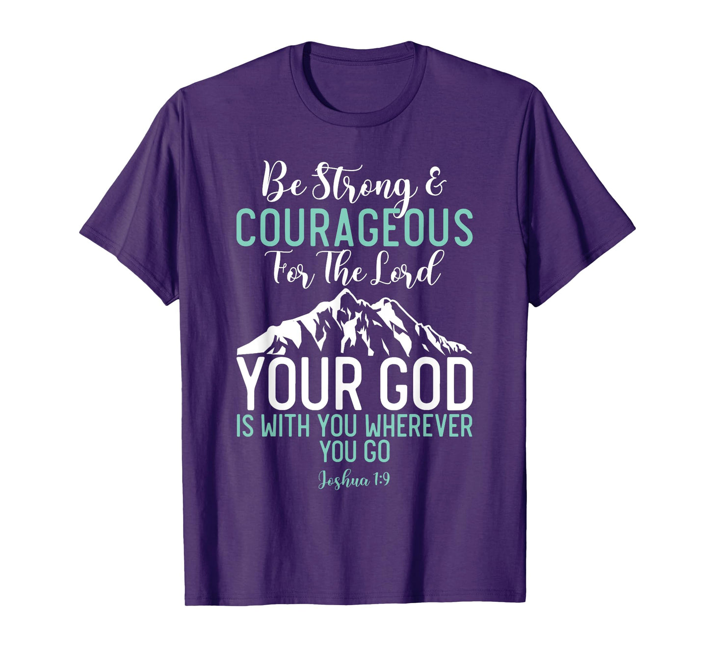 Joshua 1:9 Christian Bible Verse T-Shirt