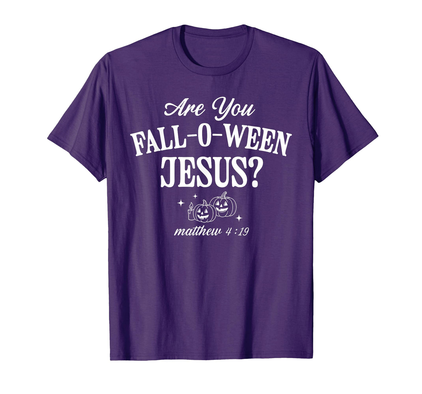 are You Fall-O-Ween Jesus Christian Halloween Pumpkin Bible T-Shirt