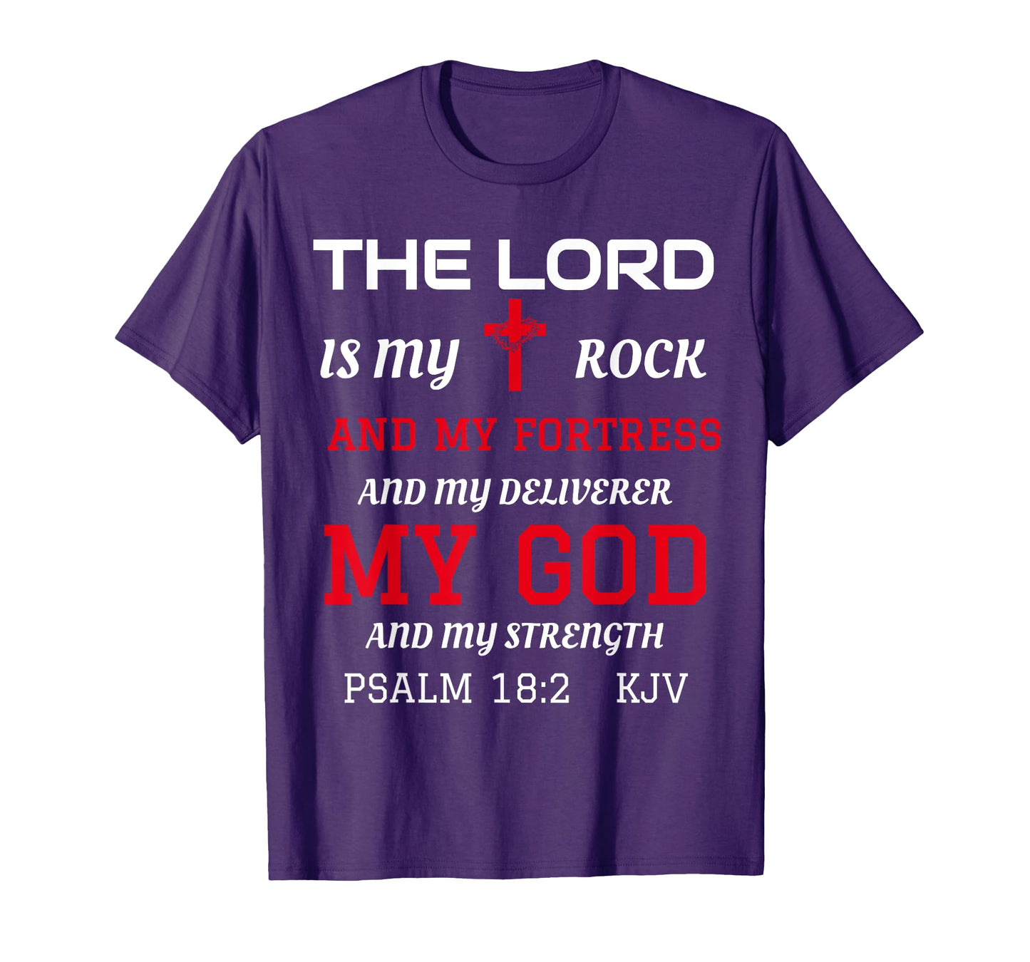 Christian T-Shirts Bible Scripture Verse Psalm 18:2 T-Shirt