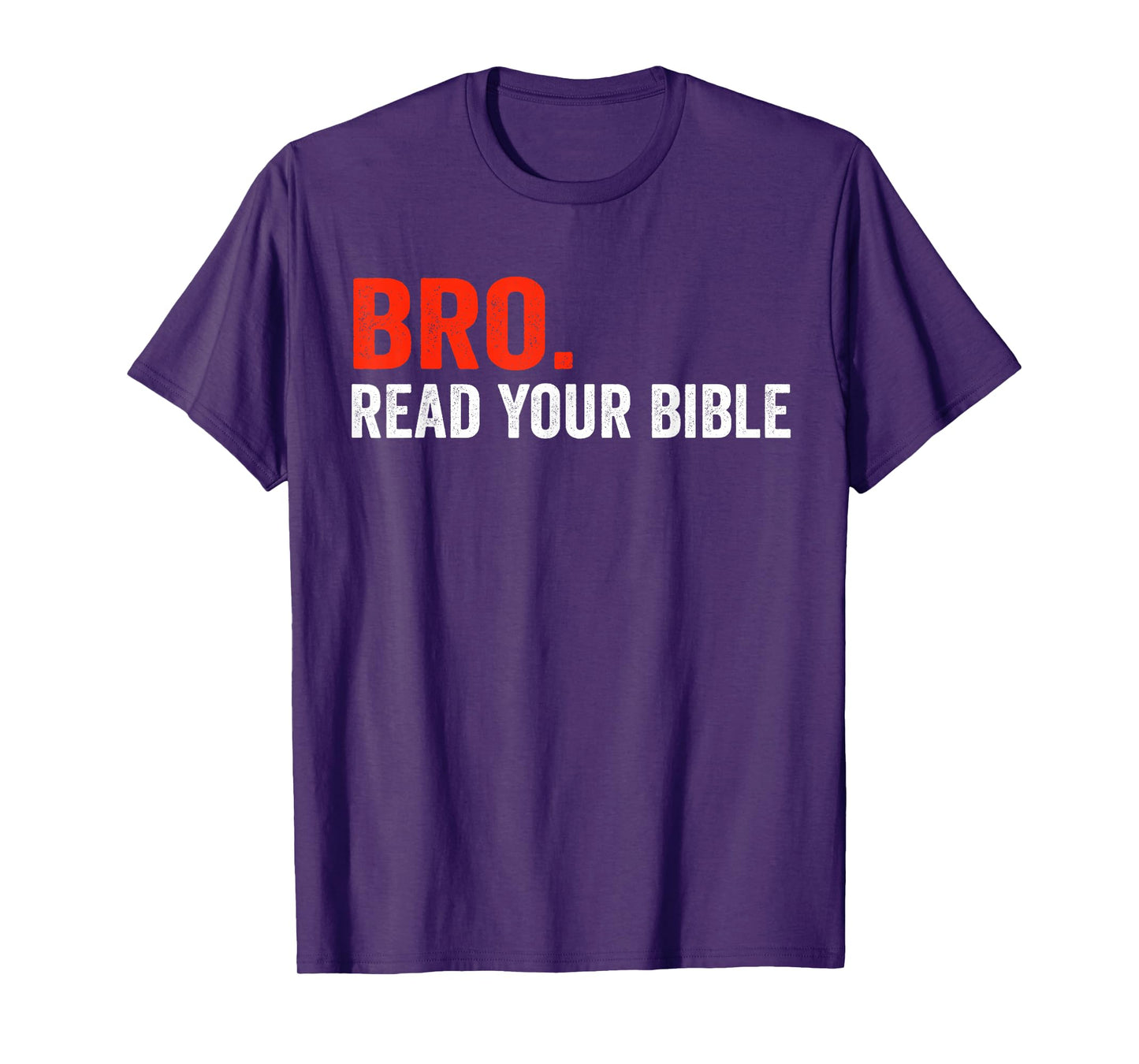 Bro Meme Read Your Bible God Funny Modern Christian Church T-Shirt