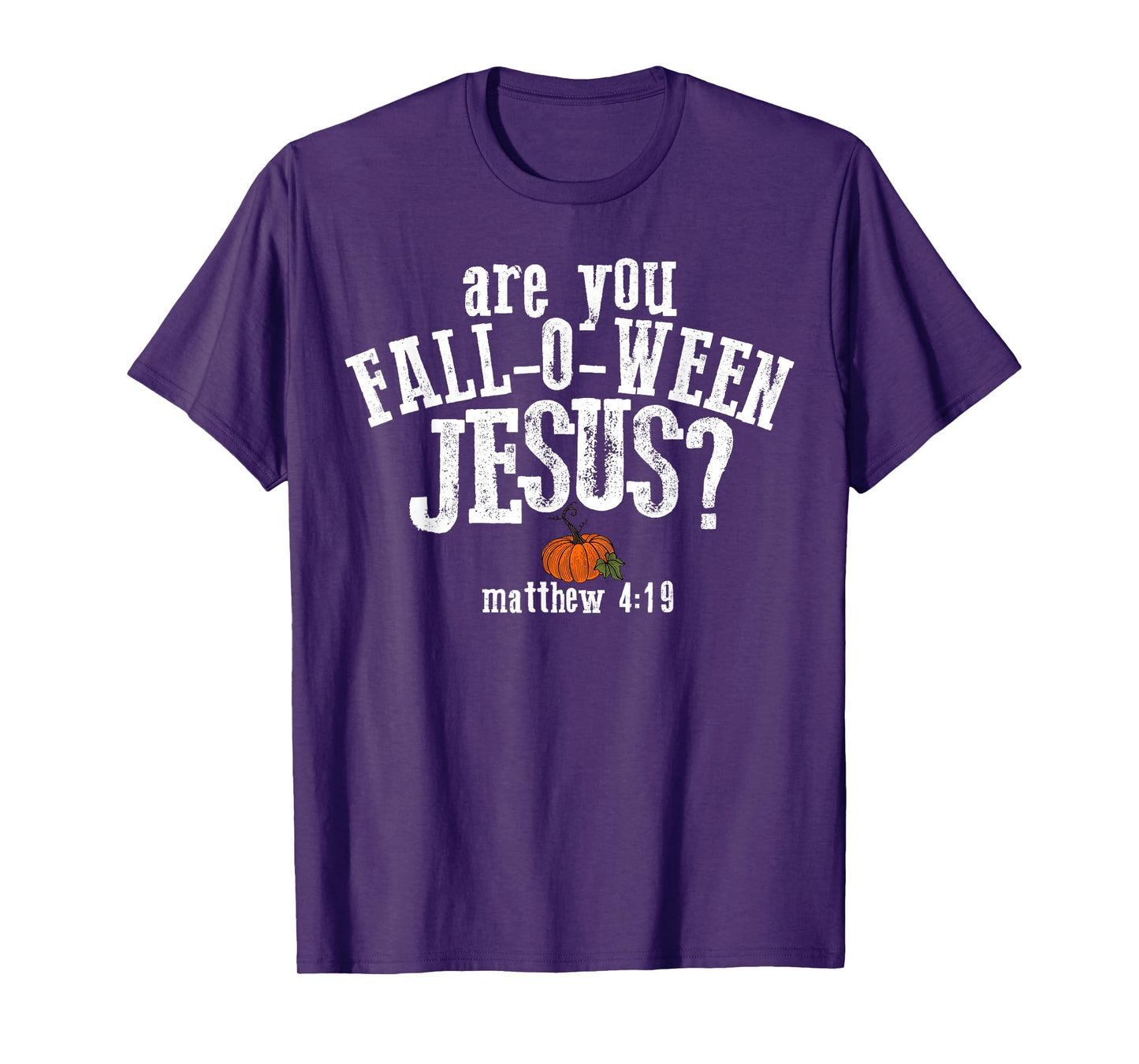 are You Fall-o-ween Jesus Matthew 4:19 Christian Halloween T-Shirt