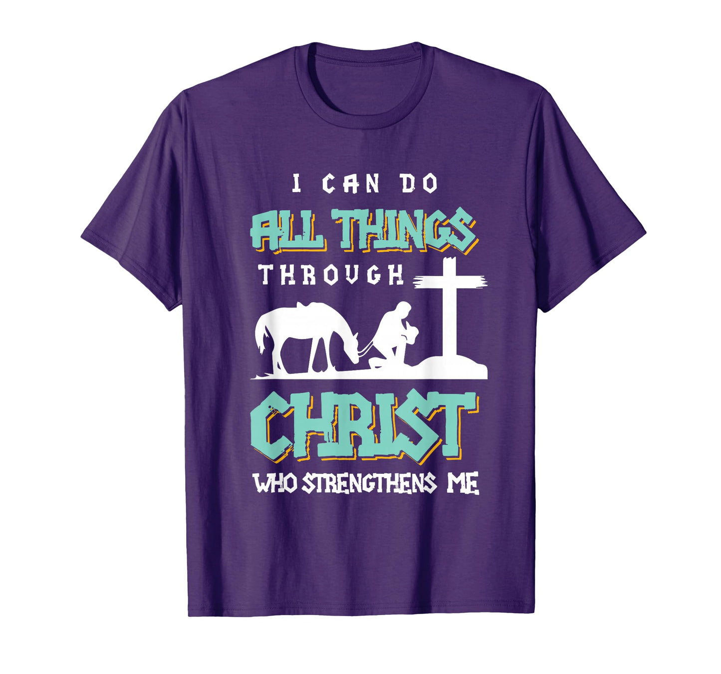 I Can Do All Things Through Christ Bible Verse Shirt T-Shirt