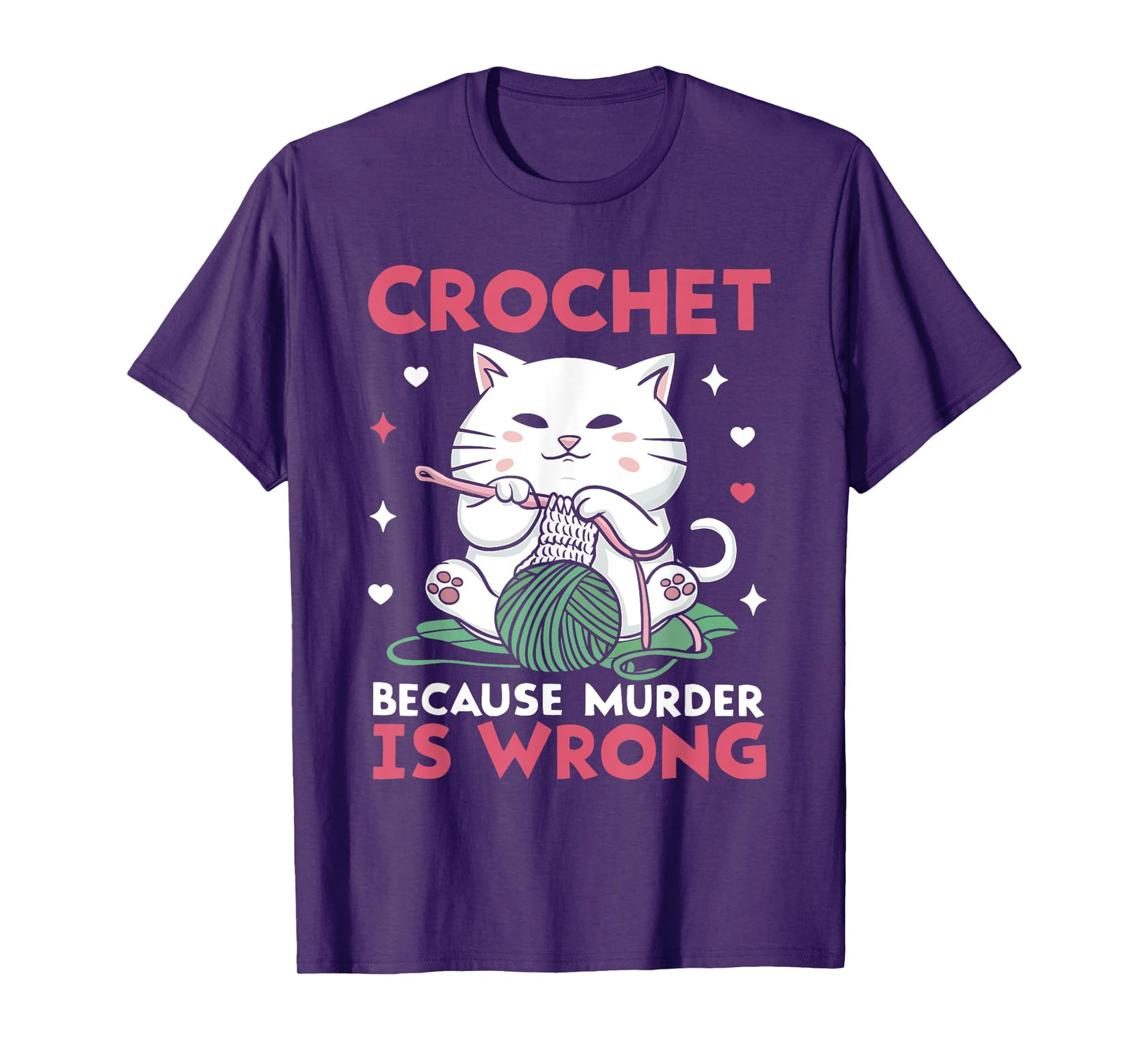 Crochet Because Murder Is Wrong Funny Cat Knits Men Women T-Shirt
