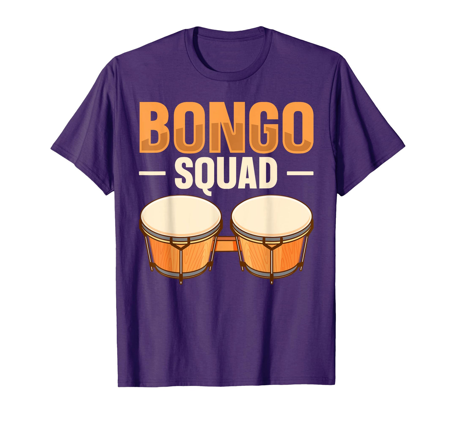 Bongo Squad Quote for a Bongo Drum Player T-Shirt