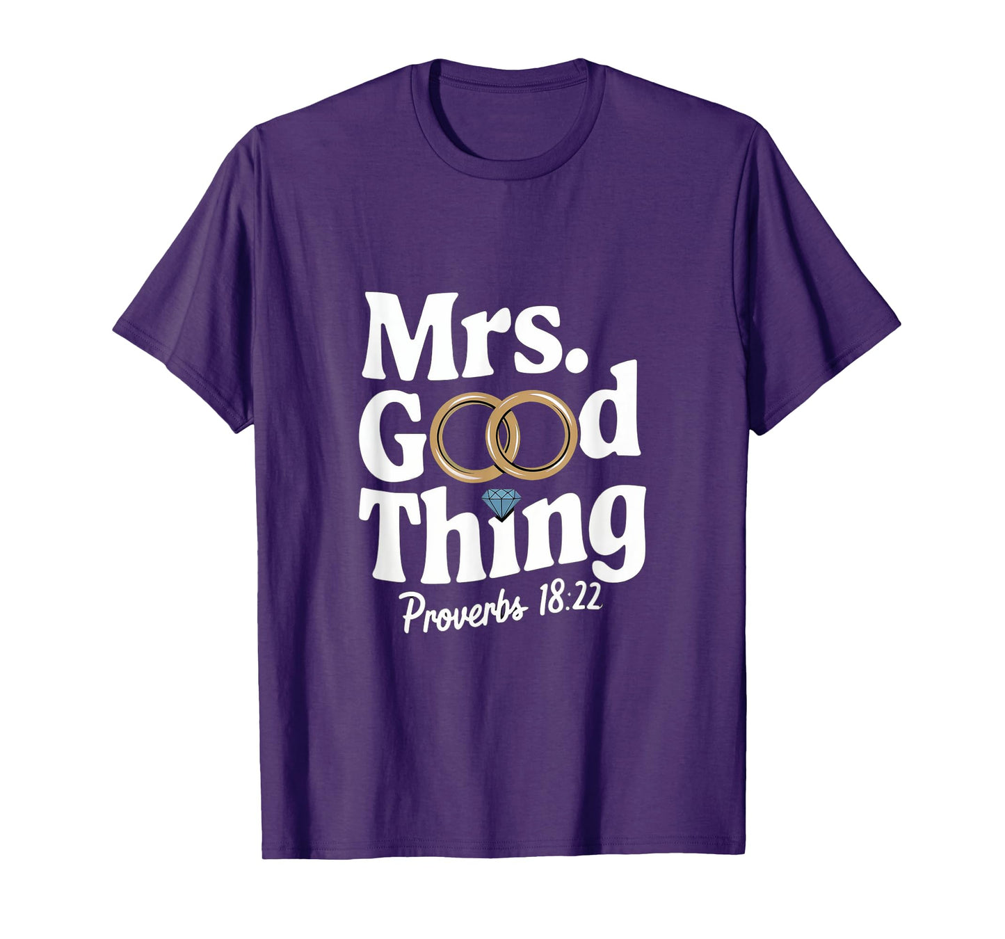 Mrs Good Thing Proverbs 18:22 Christian Faith T-Shirt