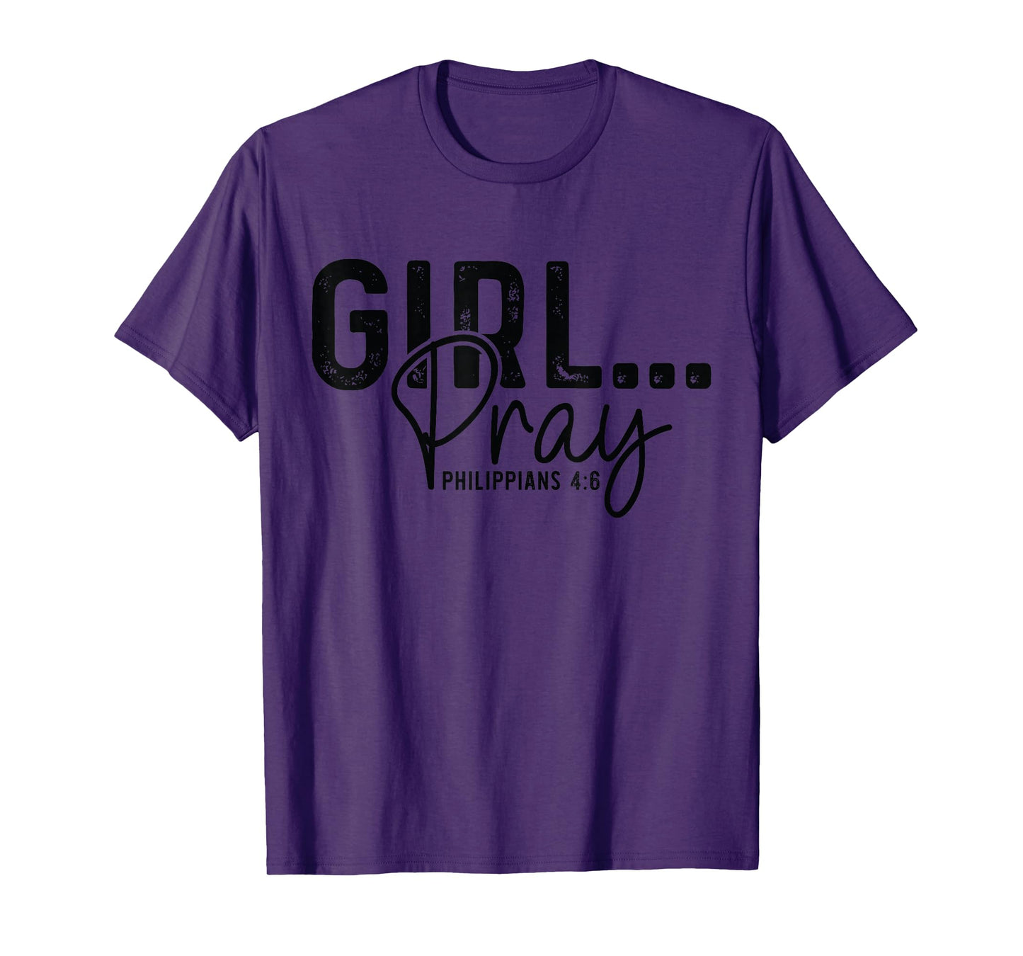 Girls Pray - Philippians Bible Verse Womens Christian Prayer T-Shirt