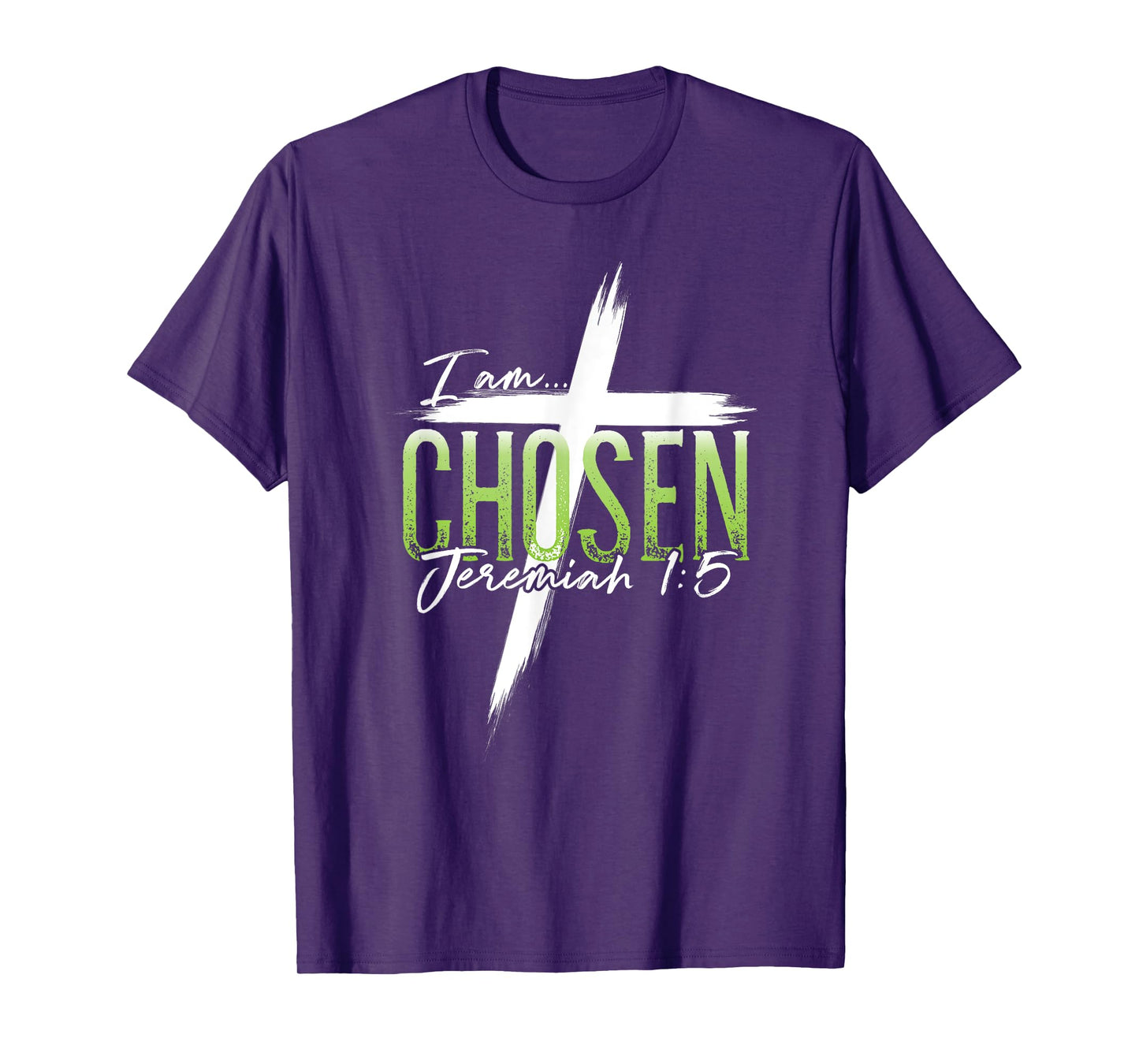 I am Chosen Jeremiah 1:5 Christian Graphic Women Men T-Shirt