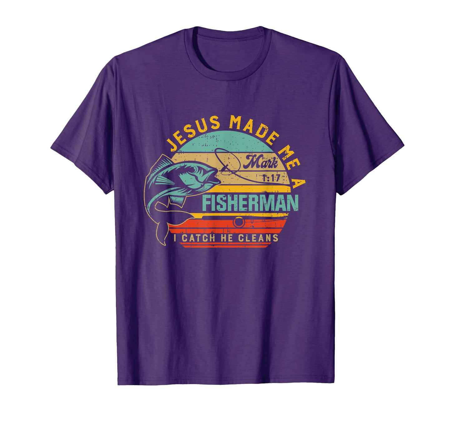Jesus Made Me A Fisher Of Man Christian Gift For Fathers day T-Shirt