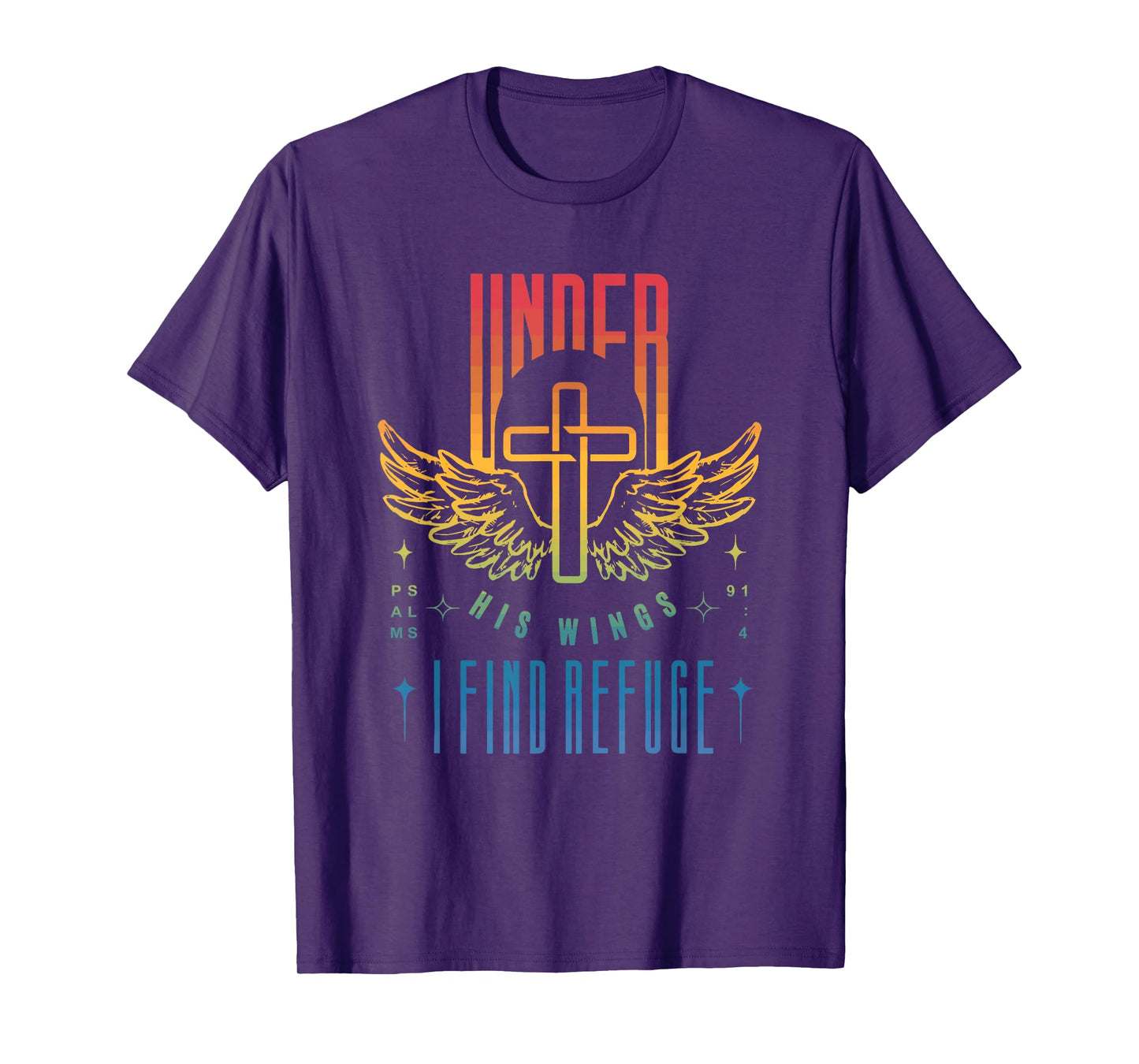 Under His Wings Psalm 91:4 I Find Refuge Vintage Design T-Shirt