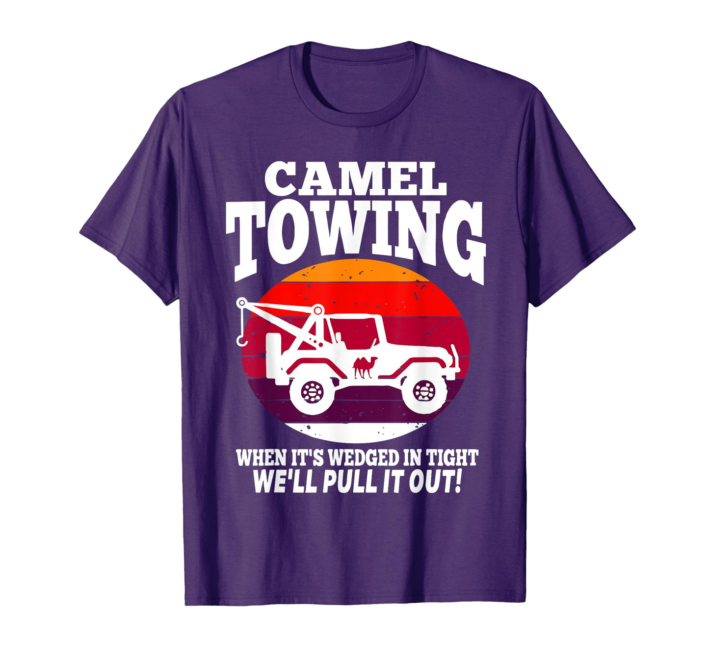 Funny Retro Camel Towing Sarcastic Quotes Sayings T-Shirt