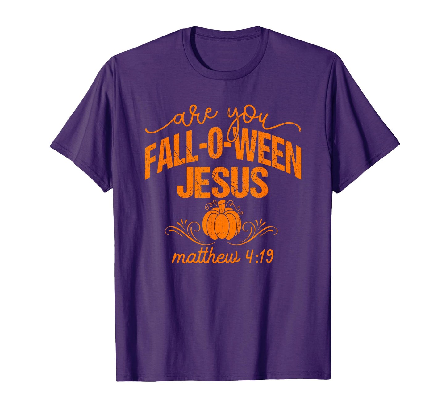are You Fall-O-Ween Jesus Matthew 4 19, Christian Halloween T-Shirt