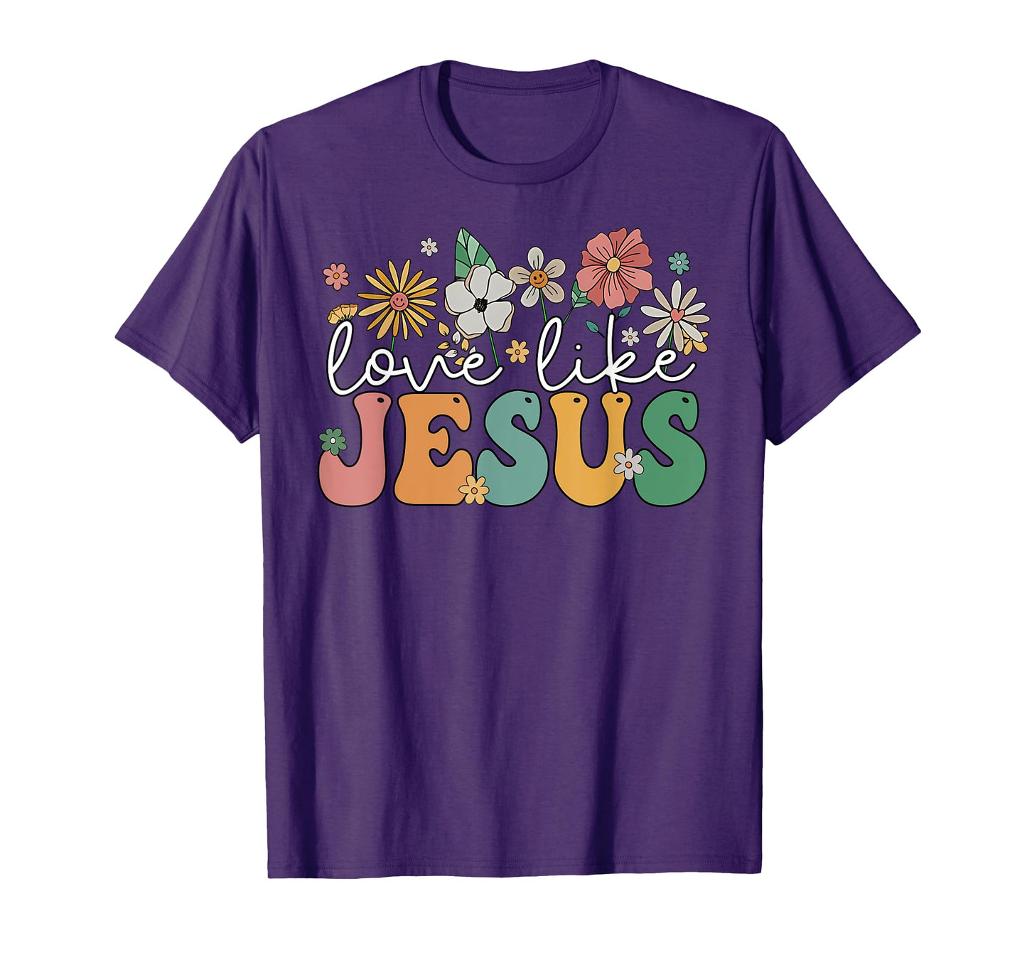 Floral Love Like Jesus Flowers Religious Christian Women T-Shirt