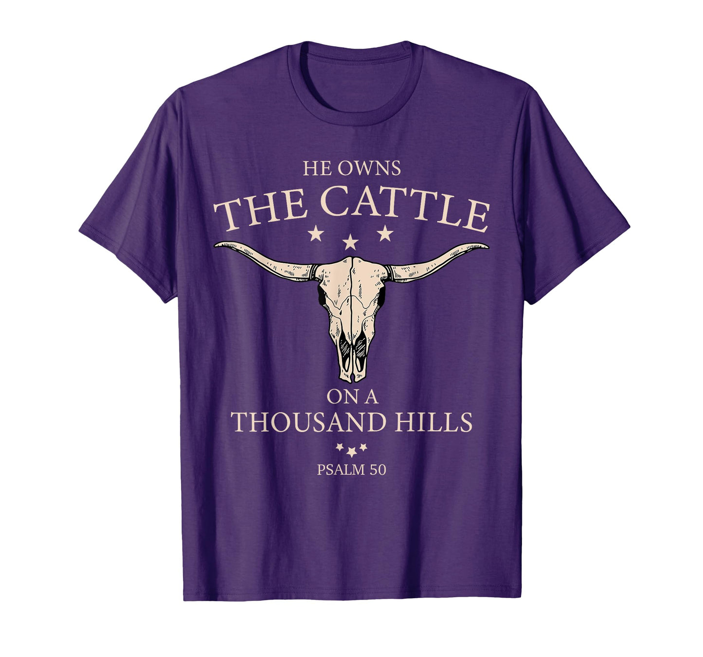 He Owns The Cattle On A Thousand Hills Christian Cow Faith T-Shirt